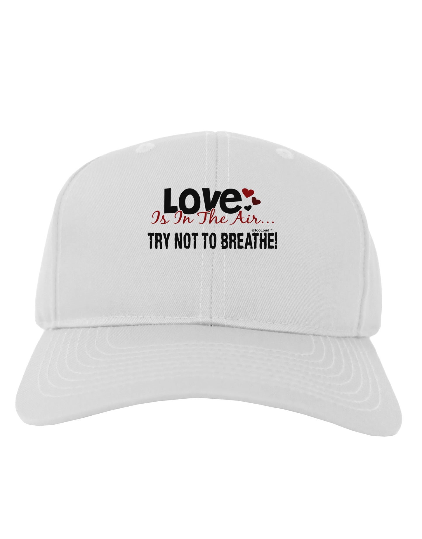 Love - Try Not To Breathe Adult Baseball Cap Hat-Baseball Cap-TooLoud-White-One Size-Davson Sales
