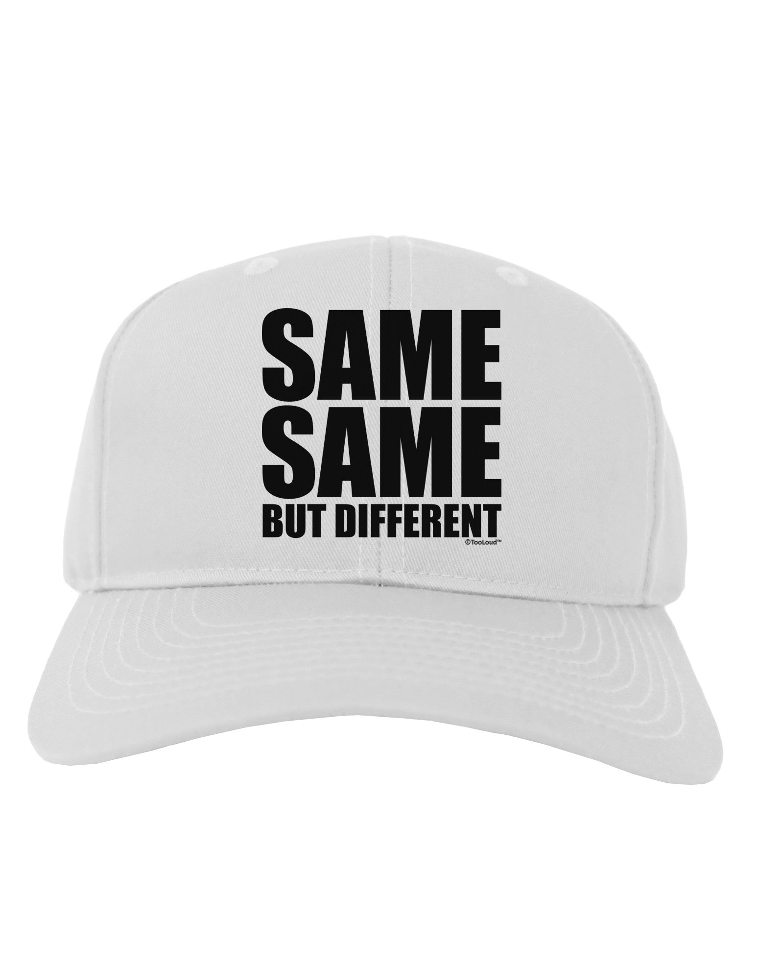 Same Same But Different Adult Baseball Cap Hat-Baseball Cap-TooLoud-White-One Size-Davson Sales