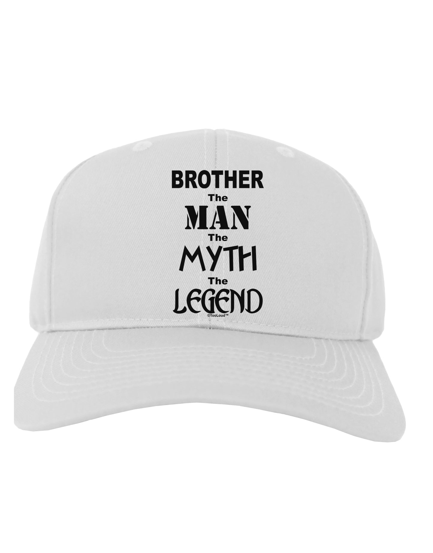 Brother The Man The Myth The Legend Adult Baseball Cap Hat by TooLoud-Baseball Cap-TooLoud-White-One Size-Davson Sales