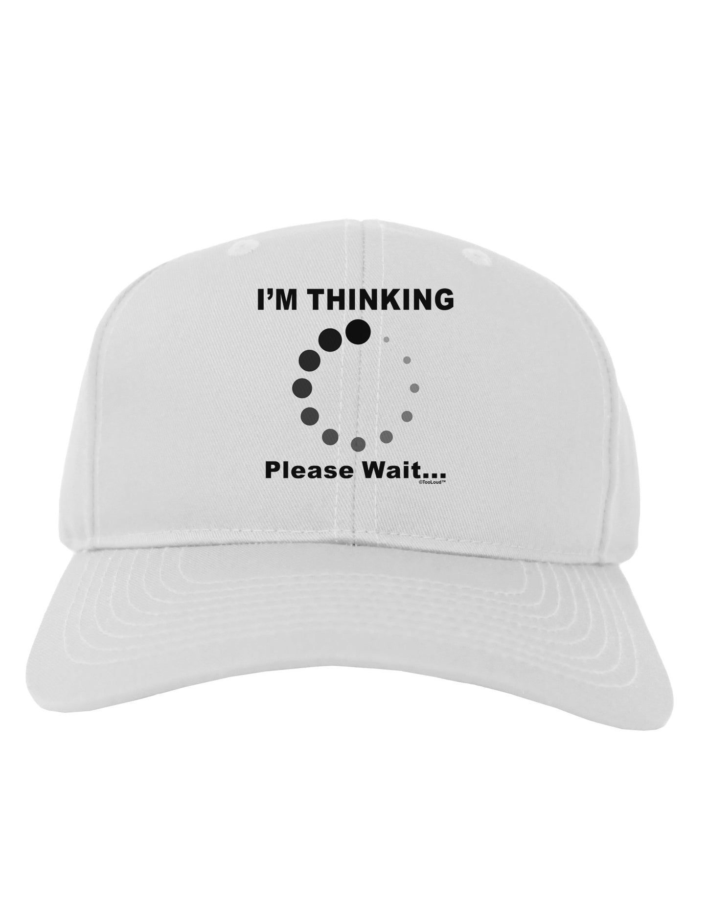 Thinking Please Wait Adult Baseball Cap Hat-Baseball Cap-TooLoud-White-One Size-Davson Sales