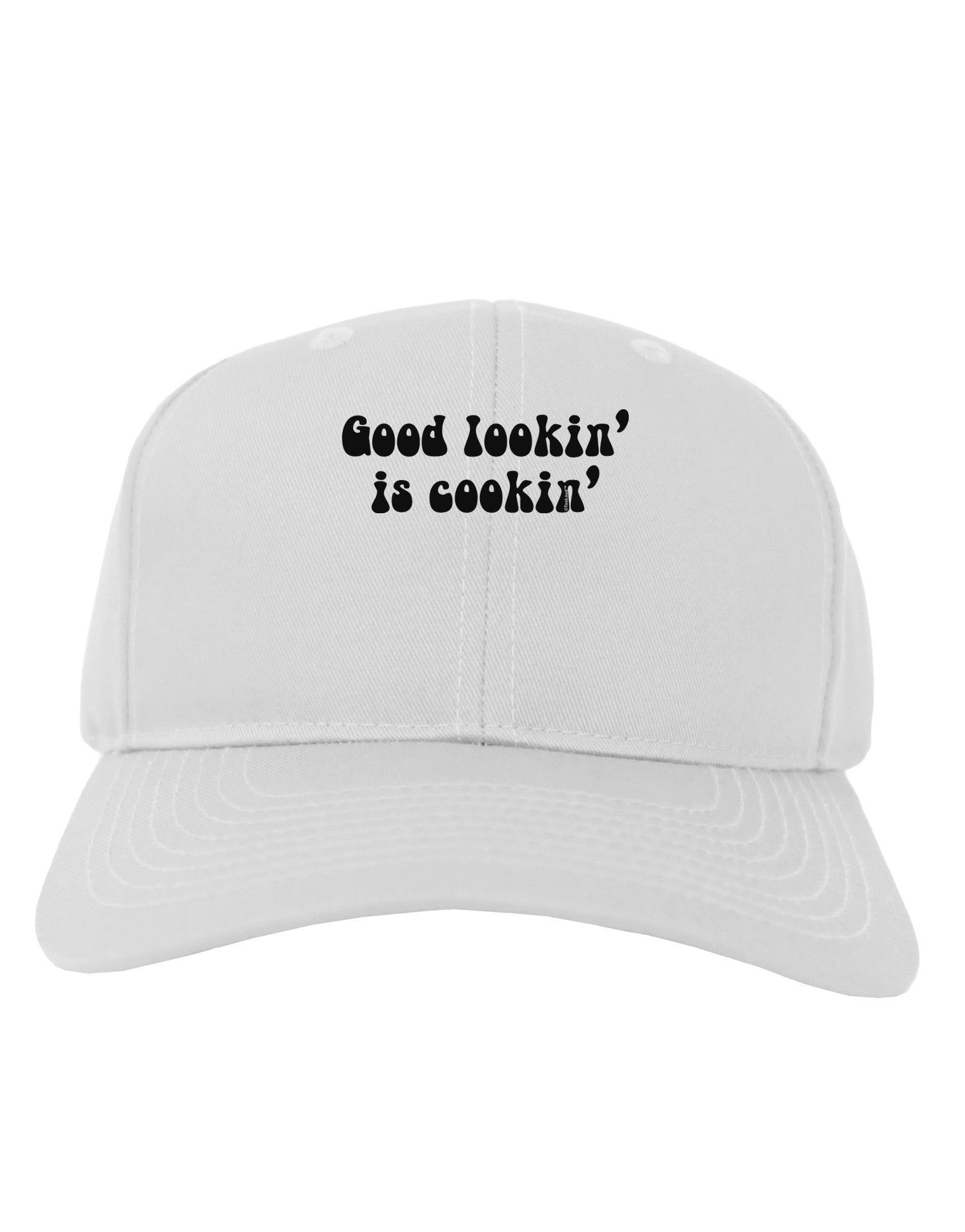 Good Lookin' Is Cookin' - Text Adult Baseball Cap Hat-Baseball Cap-TooLoud-White-One Size-Davson Sales