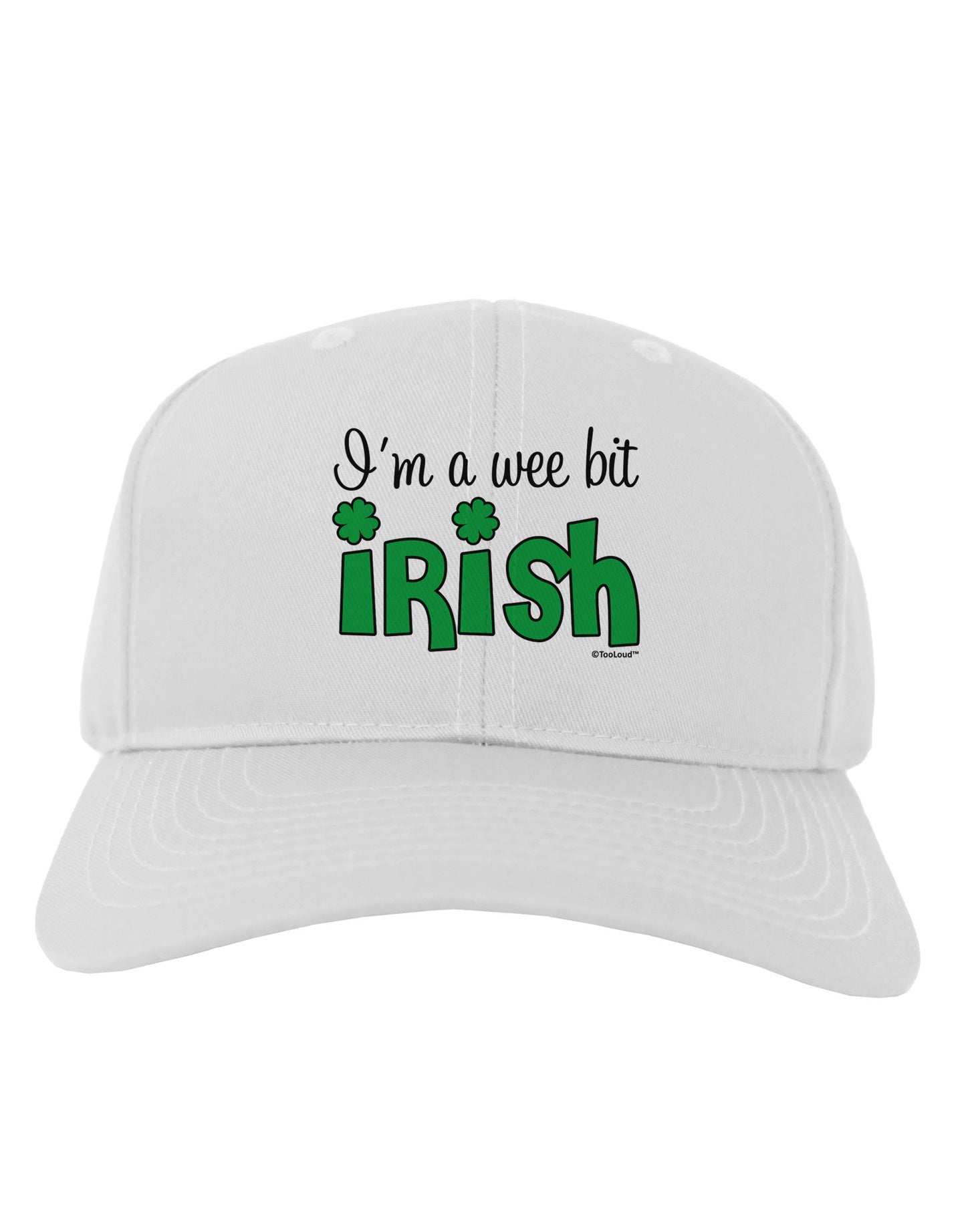 I'm A Wee Bit Irish Adult Baseball Cap Hat by TooLoud-Baseball Cap-TooLoud-White-One Size-Davson Sales