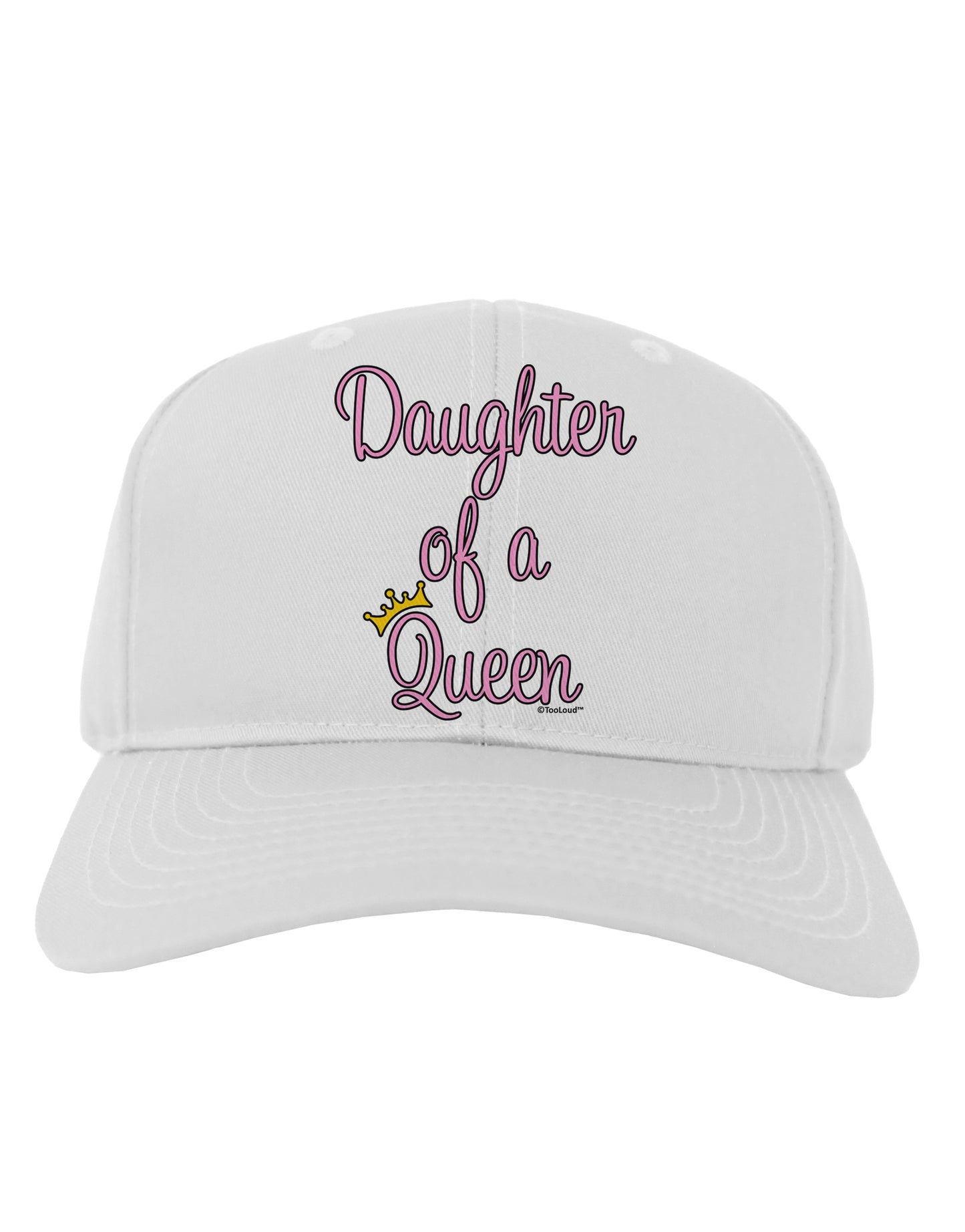 Daughter of a Queen - Matching Mom and Daughter Design Adult Baseball Cap Hat by TooLoud-Baseball Cap-TooLoud-White-One Size-Davson Sales