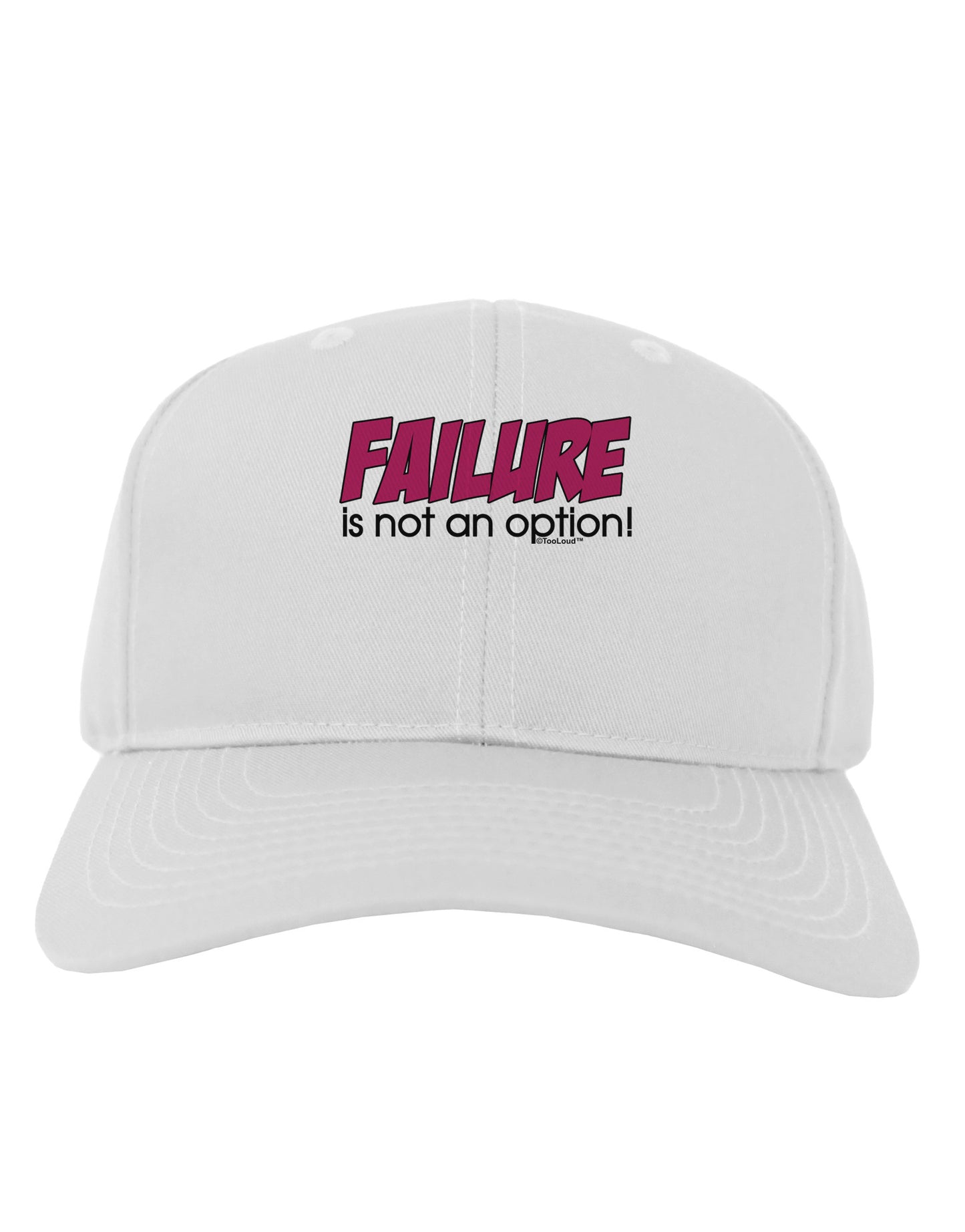 Failure Is Not An Option Adult Baseball Cap Hat by TooLoud-Baseball Cap-TooLoud-White-One Size-Davson Sales