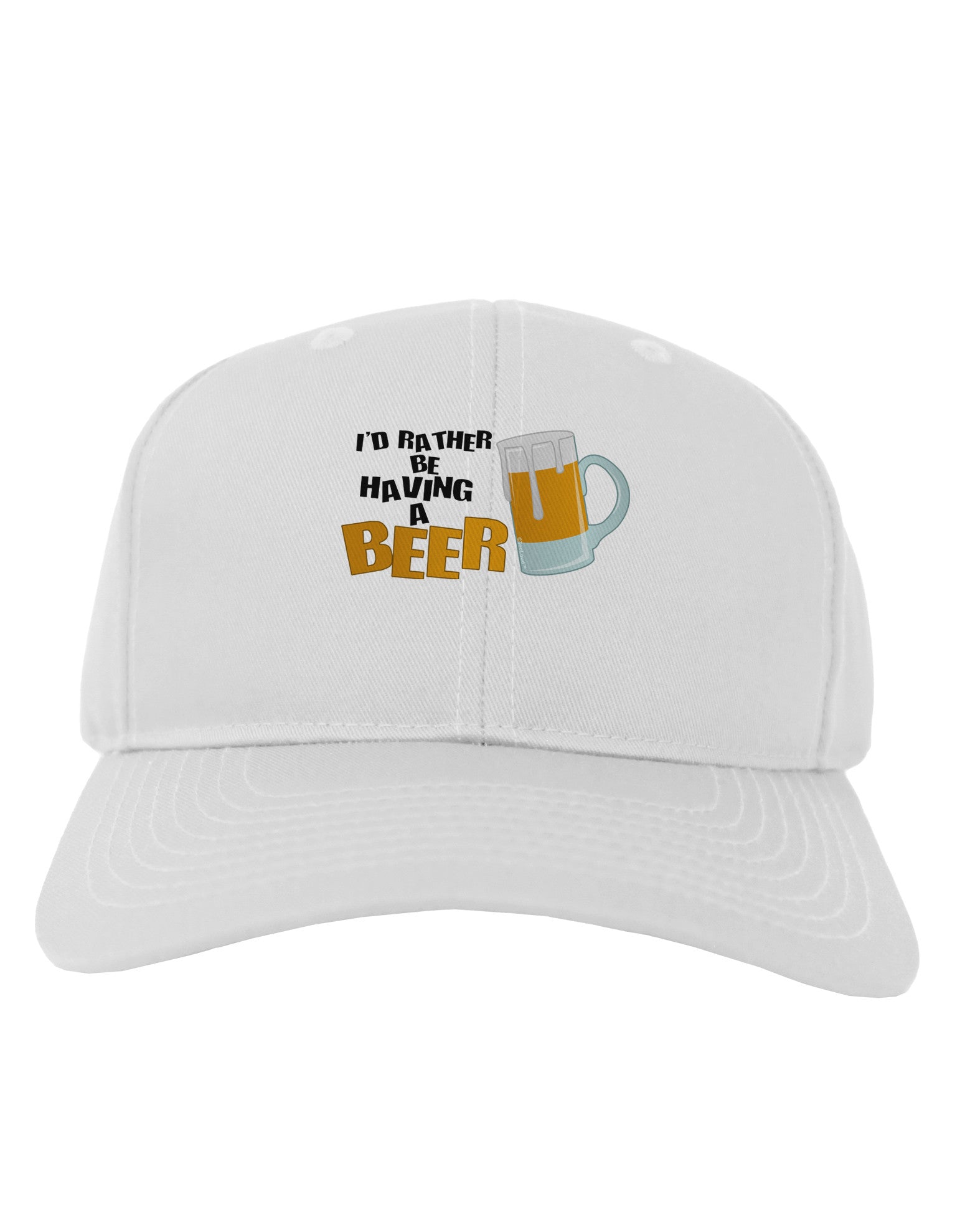 I'd Rather Be Having A Beer Adult Baseball Cap Hat-Baseball Cap-TooLoud-White-One Size-Davson Sales