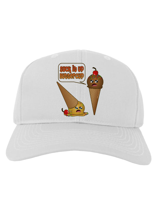 Suck It Up Buttercup Icecream Adult Baseball Cap Hat-Baseball Cap-TooLoud-White-One Size-Davson Sales