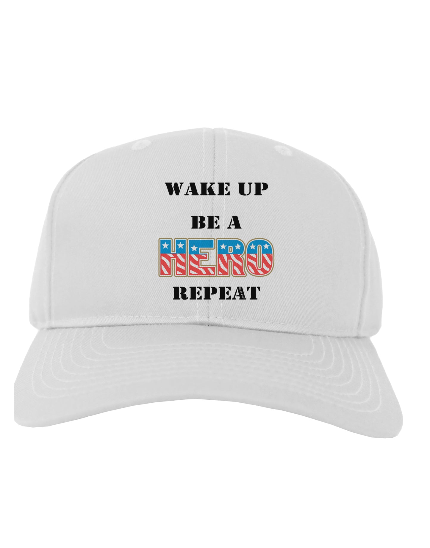 Wake Up Be A Hero Repeat Adult Baseball Cap Hat by TooLoud-Baseball Cap-TooLoud-White-One Size-Davson Sales