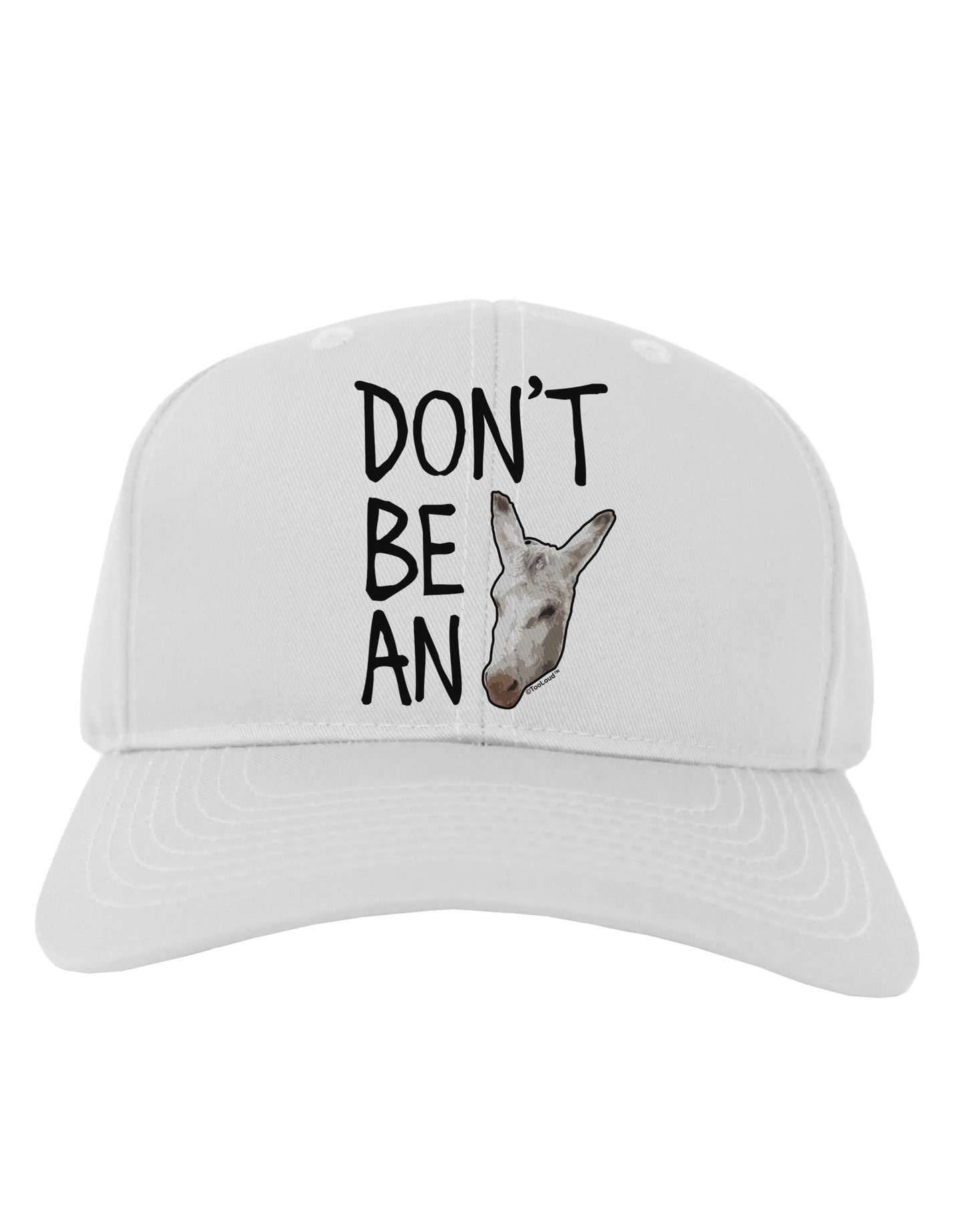 Don't Be An Ass Adult Baseball Cap Hat-Baseball Cap-TooLoud-White-One Size-Davson Sales