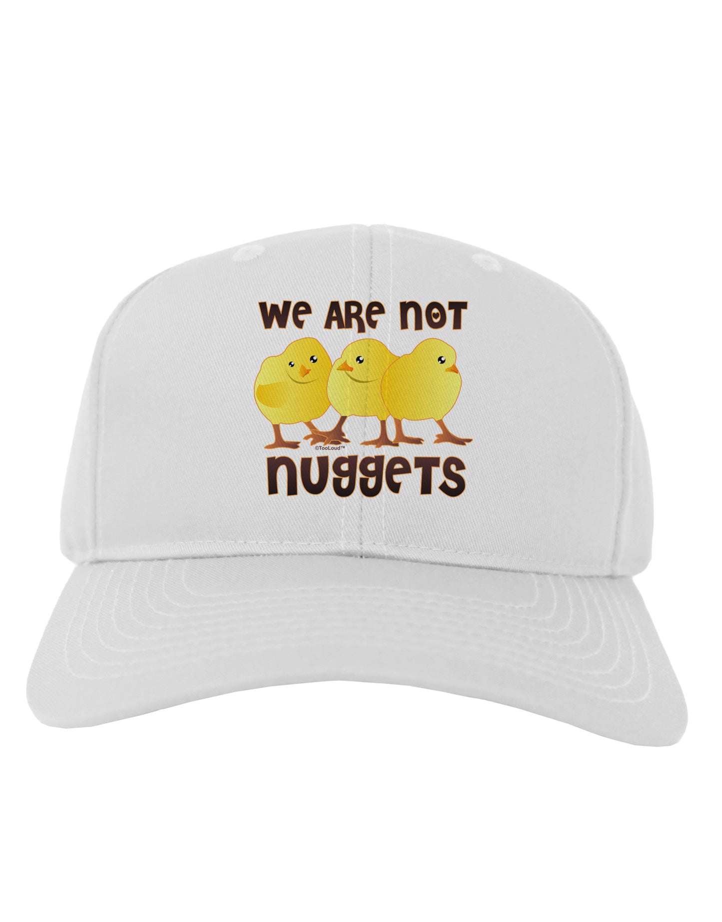 We Are Not Nuggets Adult Baseball Cap Hat-Baseball Cap-TooLoud-White-One Size-Davson Sales