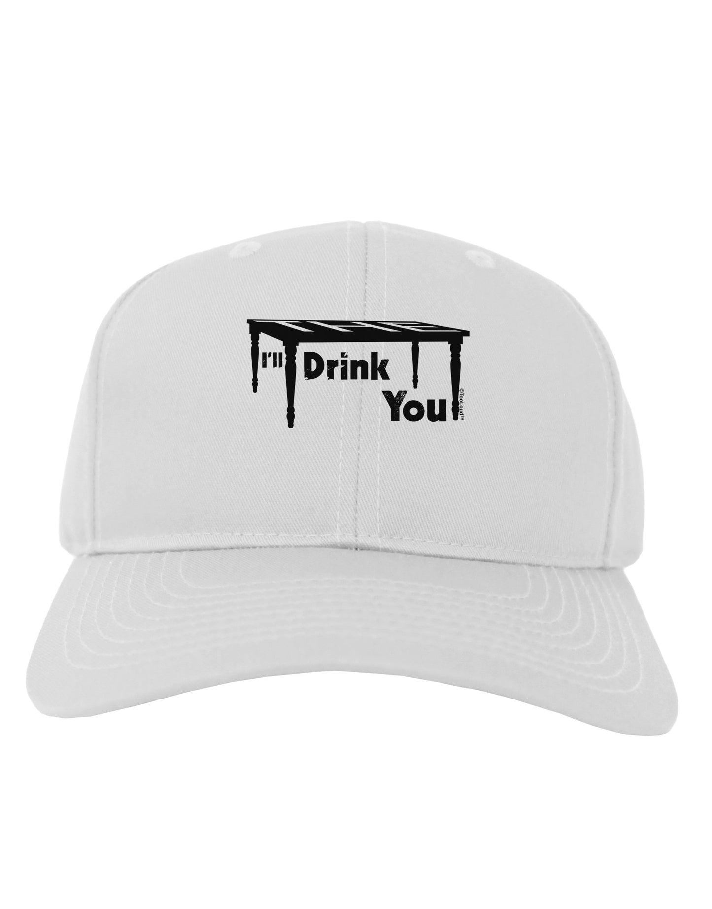 I'll Drink You Under the Table Adult Baseball Cap Hat-Baseball Cap-TooLoud-White-One Size-Davson Sales