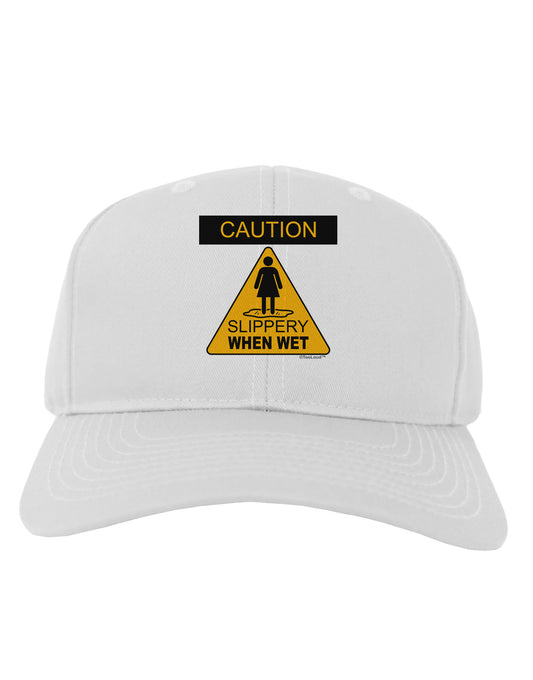 Slippery When Wet Adult Baseball Cap Hat-Baseball Cap-TooLoud-White-One Size-Davson Sales
