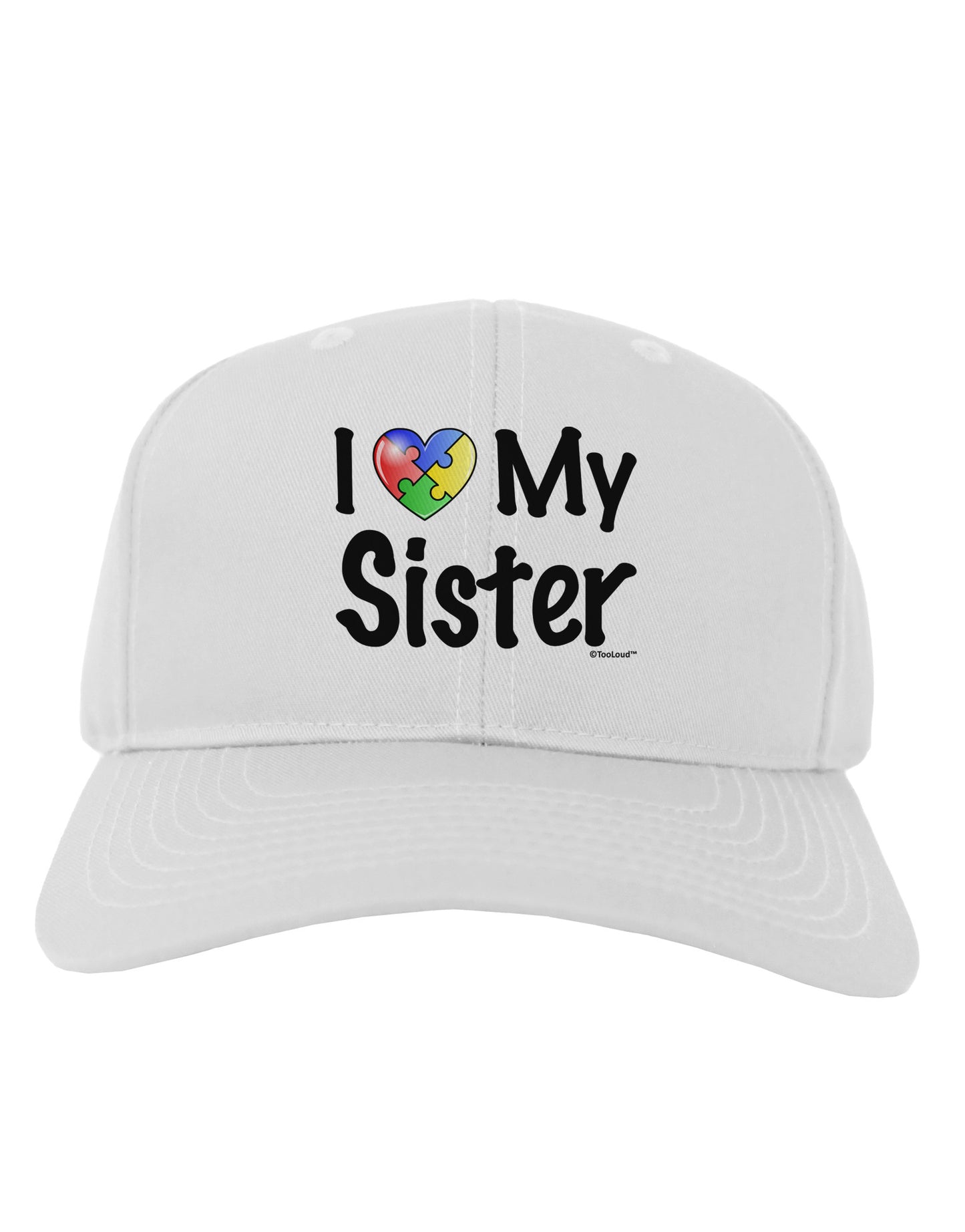 I Heart My Sister - Autism Awareness Adult Baseball Cap Hat by TooLoud-Baseball Cap-TooLoud-White-One Size-Davson Sales
