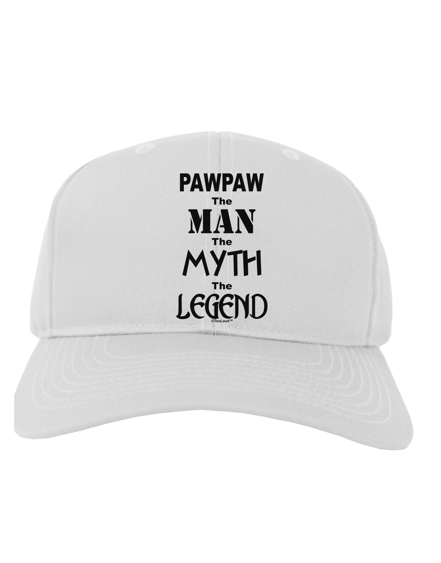 Pawpaw The Man The Myth The Legend Adult Baseball Cap Hat by TooLoud-Baseball Cap-TooLoud-White-One Size-Davson Sales