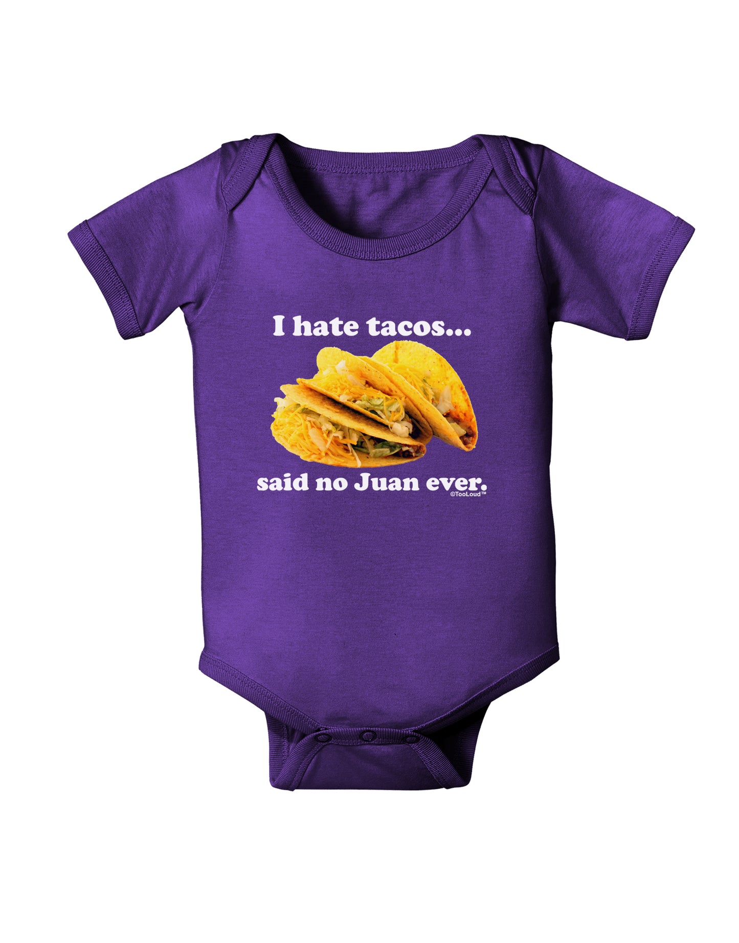 I Hate Tacos Said No Juan Ever Baby Bodysuit Dark by TooLoud-Baby Romper-TooLoud-Purple-06-Months-Davson Sales