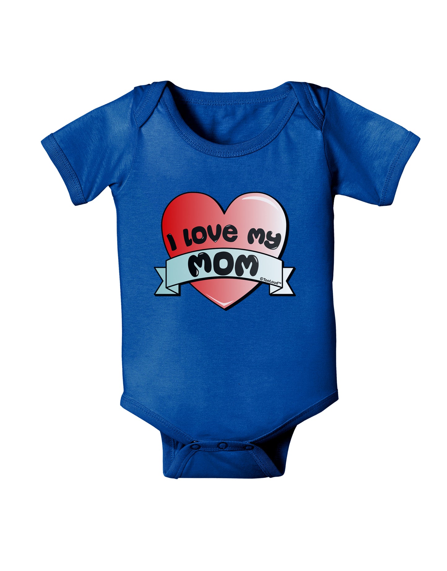 I Love My Mom - Heart Banner Design Baby Bodysuit Dark by TooLoud-Baby Romper-TooLoud-Royal-Blue-06-Months-Davson Sales