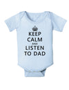 Keep Calm and Listen to Dad Baby Bodysuit One Piece-Baby Romper-TooLoud-Light-Blue-06-Months-Davson Sales
