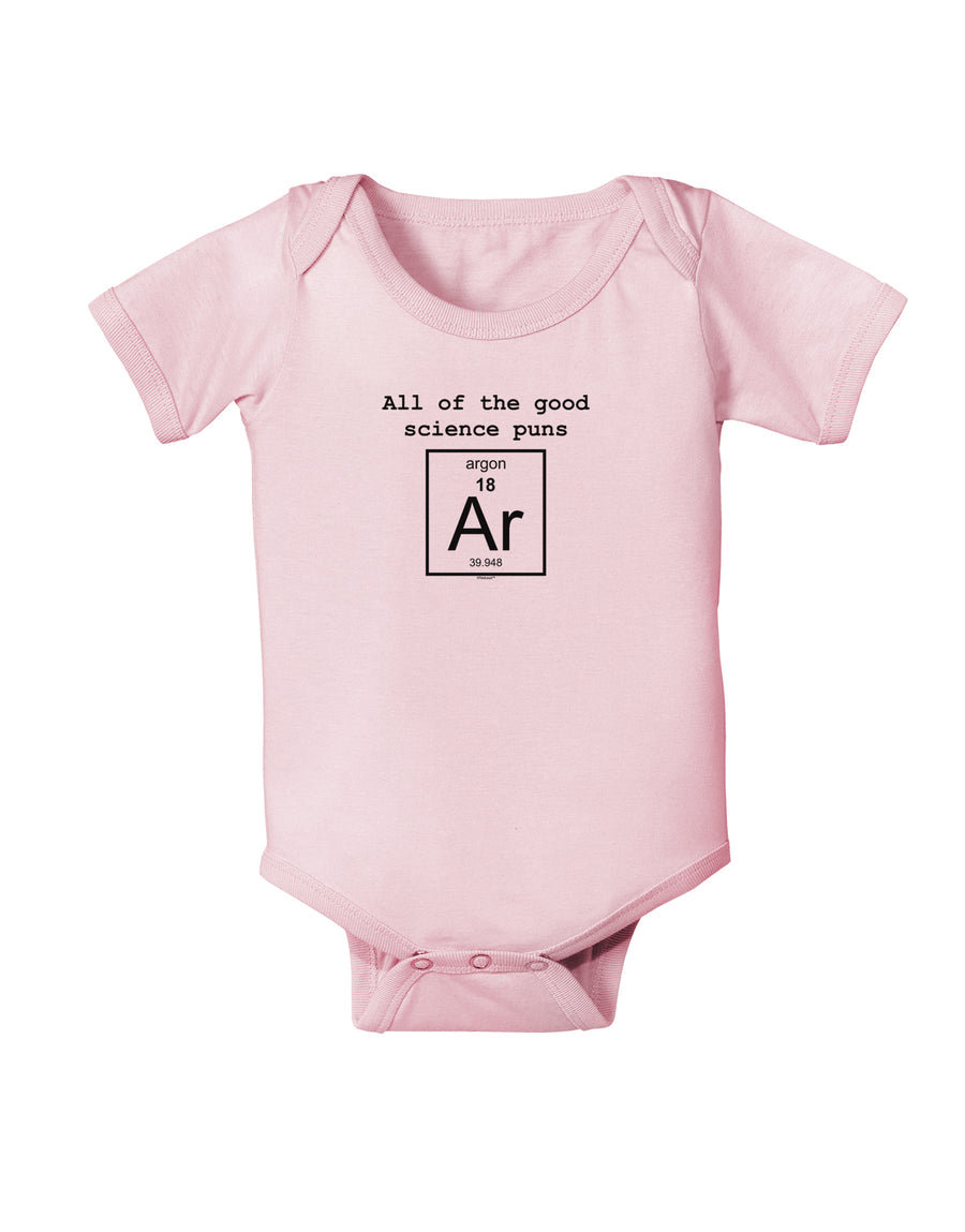 All of the Good Science Puns Argon Baby Bodysuit One Piece-Baby Romper-TooLoud-White-06-Months-Davson Sales