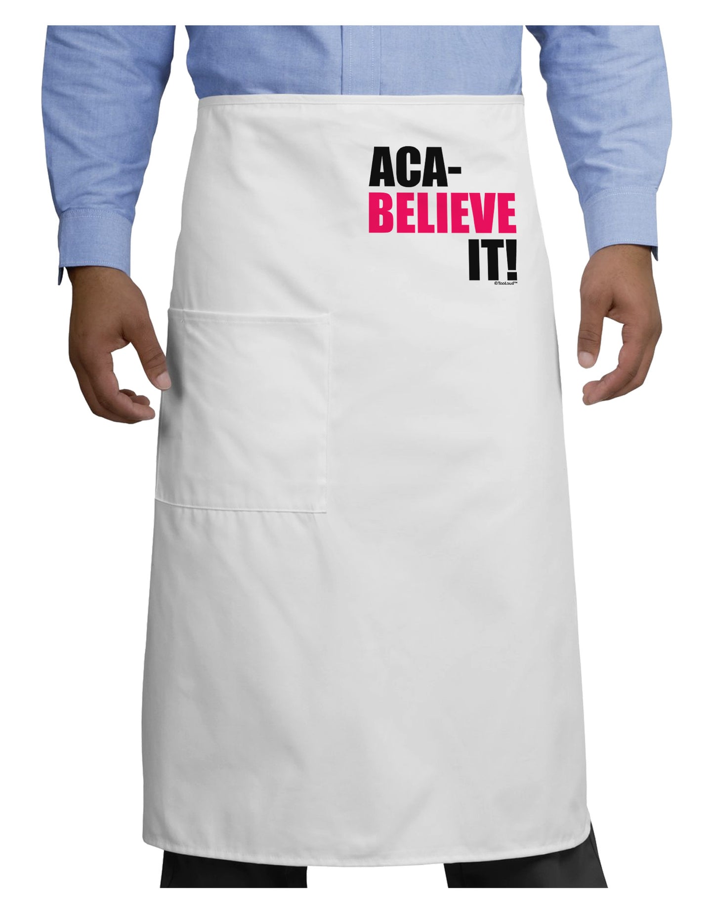 Aca Believe It Adult Bistro Apron-Bistro Apron-TooLoud-White-One-Size-Adult-Davson Sales