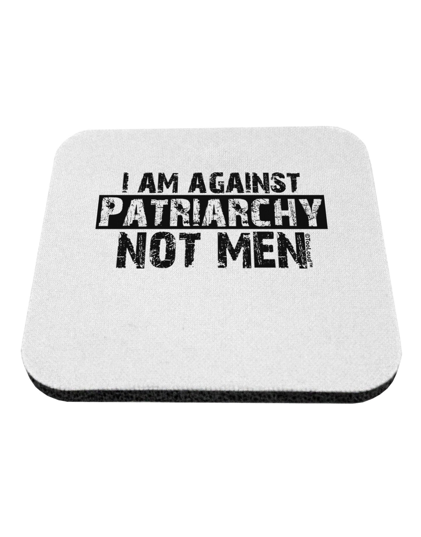 I Am Against Patriarchy Coaster-Coasters-TooLoud-White-Davson Sales