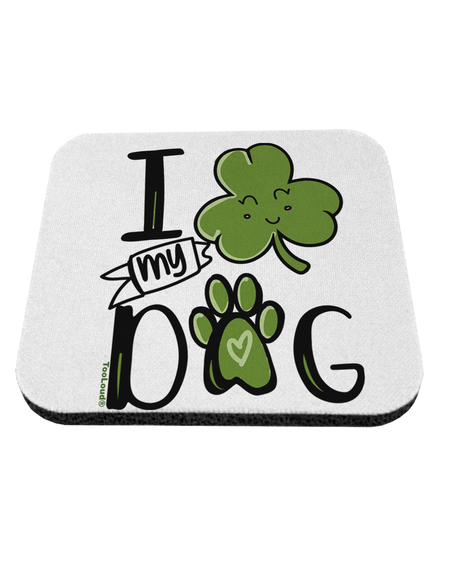 TooLoud I Shamrock my Dog Coaster-Coasters-TooLoud-1 Piece-Davson Sales