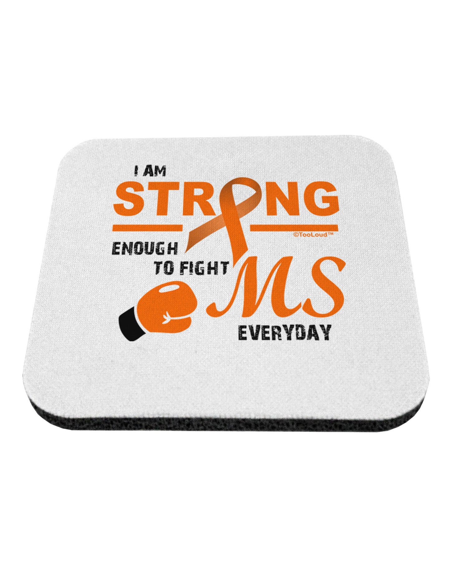 MS - I Am Strong Coaster-Coasters-TooLoud-1-Davson Sales