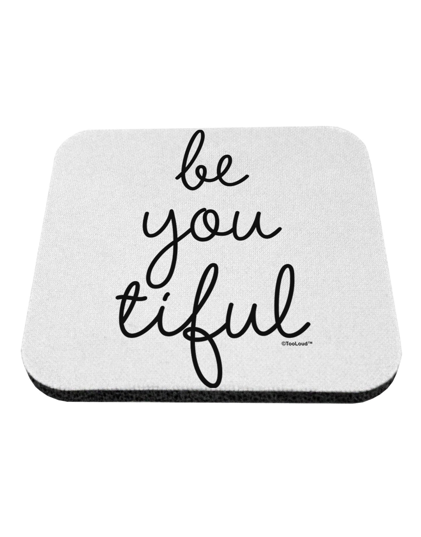 BeYouTiful - Beautiful Coaster-Coasters-TooLoud-White-Davson Sales