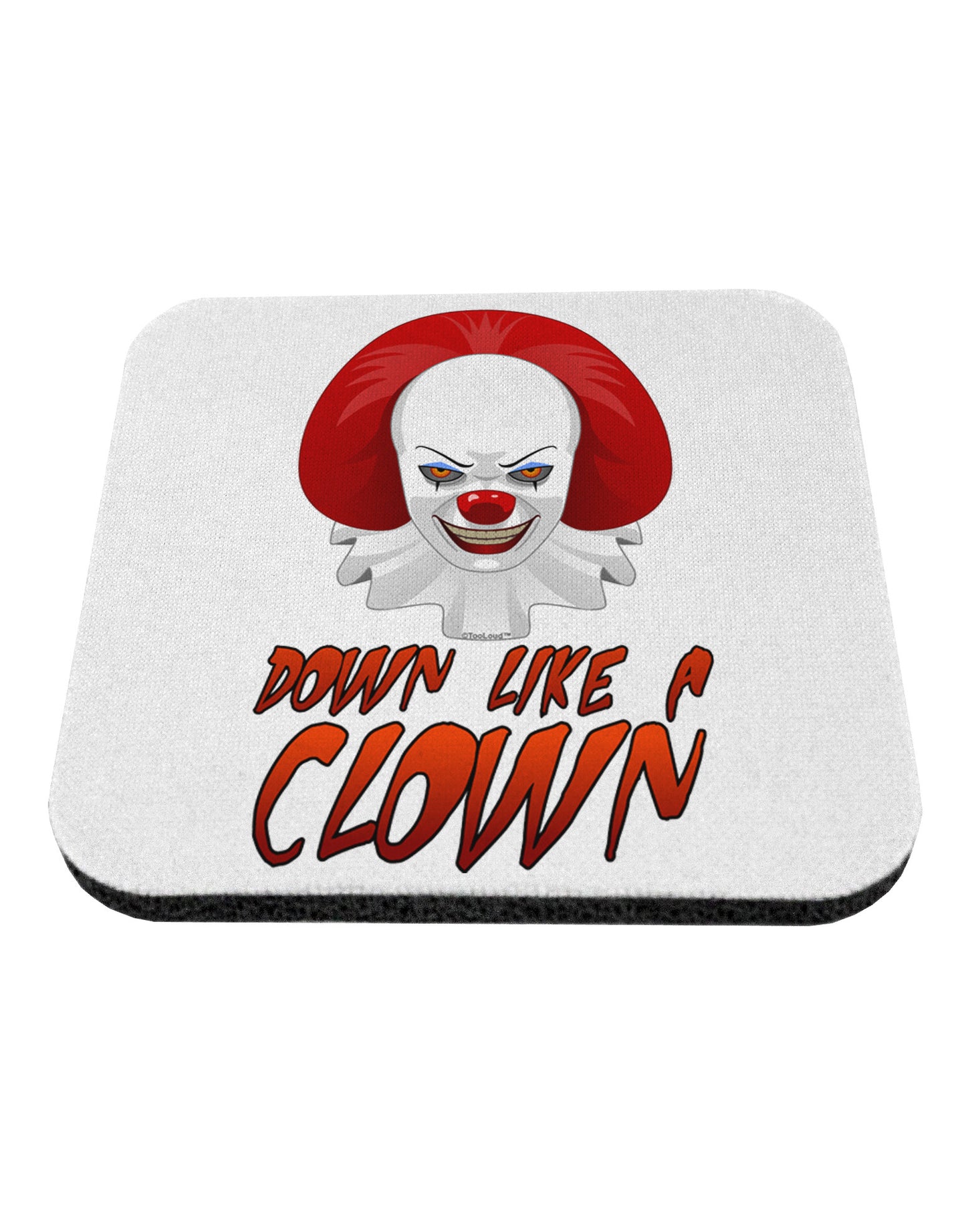 Down Like a Clown Coaster-Coasters-TooLoud-White-Davson Sales