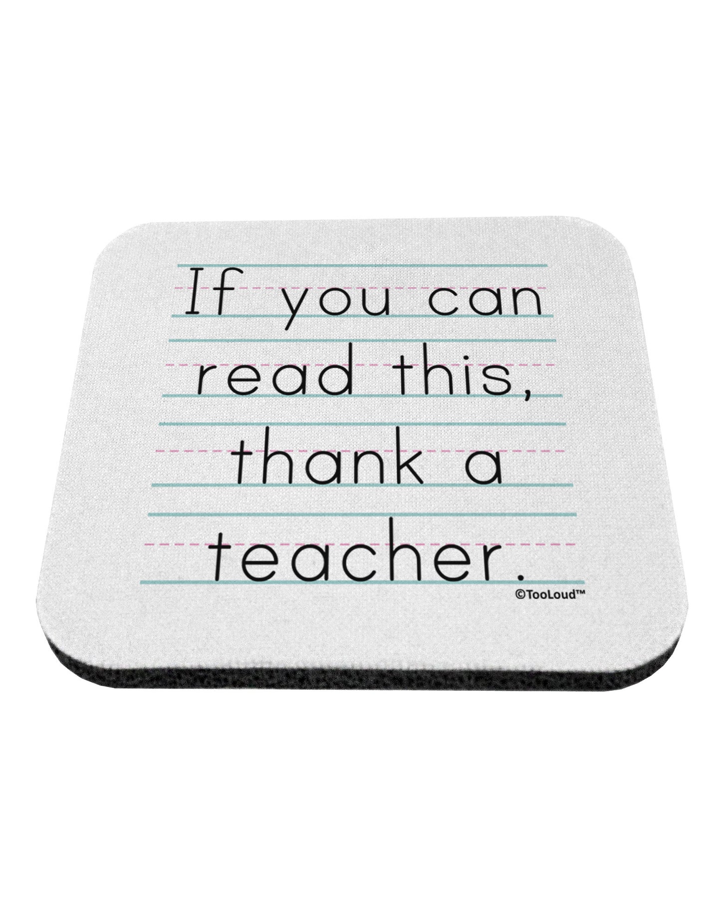 If You Can Read This - Thank a Teacher Coaster-Coasters-TooLoud-White-Davson Sales