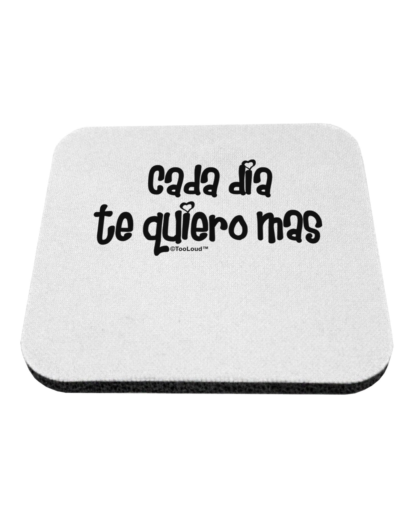 Cada Dia Te Quiero Mas Design Coaster by TooLoud-Coasters-TooLoud-White-Davson Sales