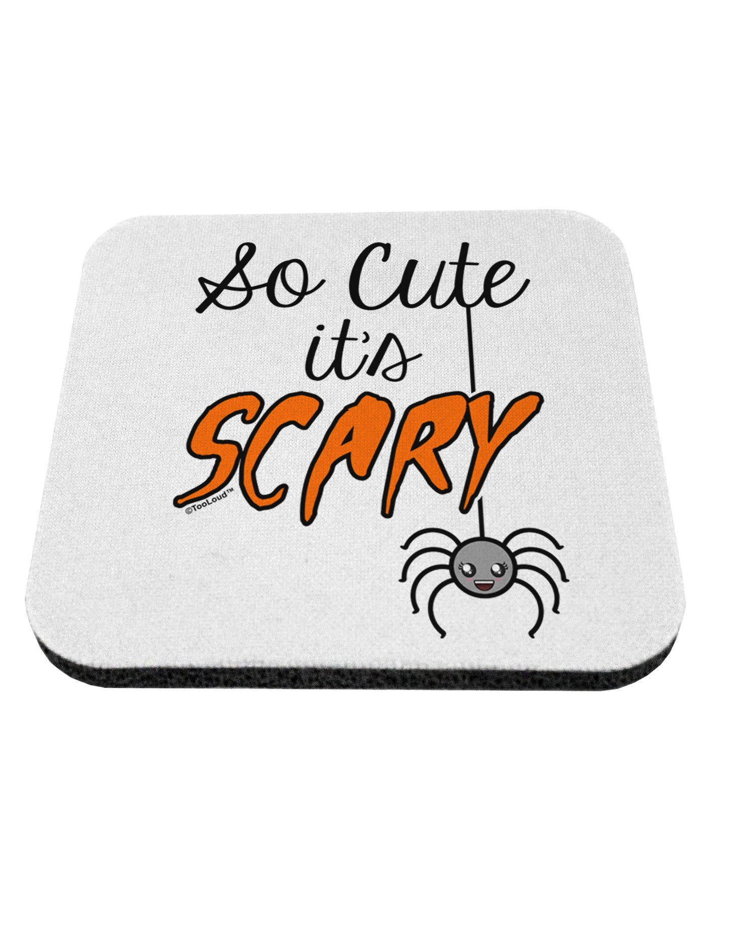So Cute It's Scary Coaster by TooLoud-Coasters-TooLoud-1-Davson Sales