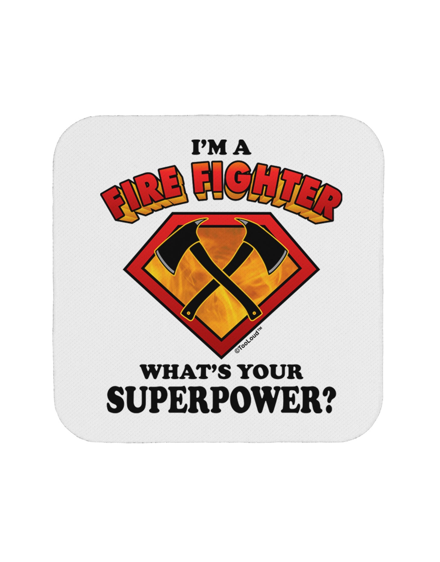 Fire Fighter - Superpower Coaster-Coasters-TooLoud-1-Davson Sales