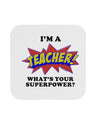 Teacher - Superpower Coaster-Coasters-TooLoud-1-Davson Sales