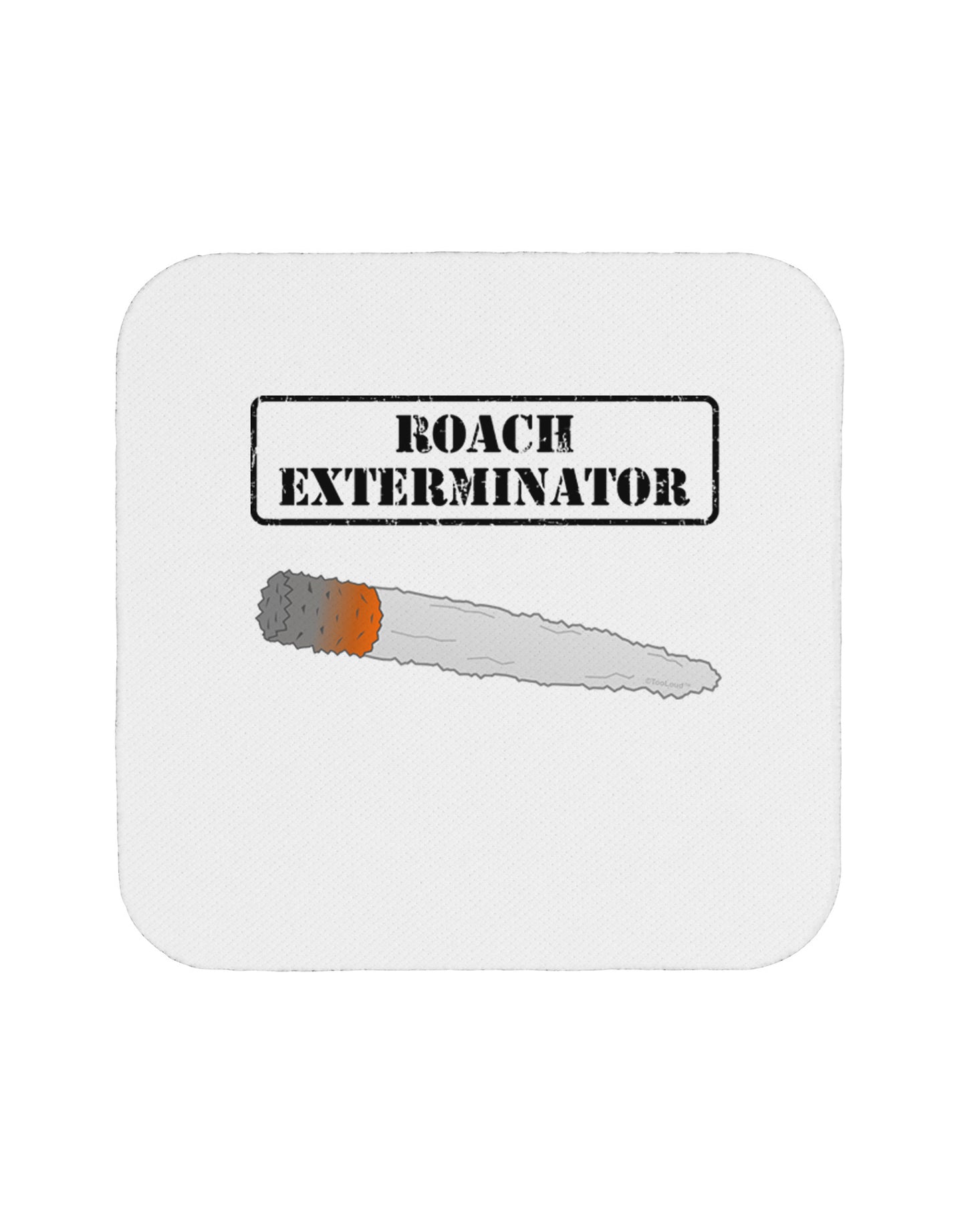 Roach Exterminator - Marijuana Coaster-Coasters-TooLoud-White-Davson Sales