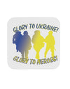 TooLoud Glory to Ukraine Glory to Heroes Coaster-Coasters-TooLoud-1 Piece-Davson Sales