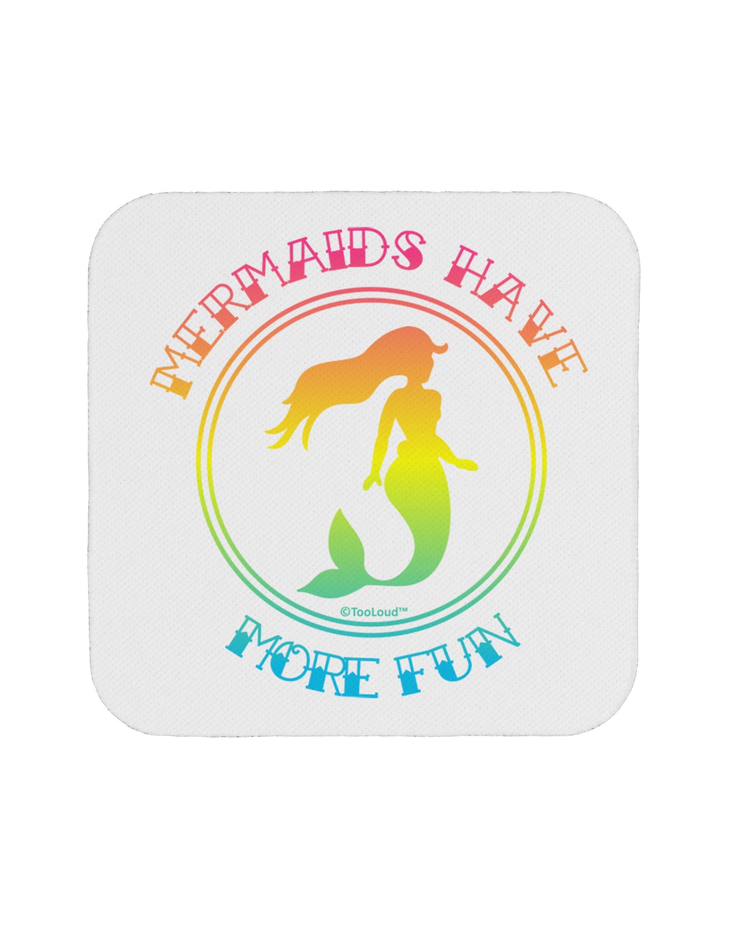 Mermaids Have More Fun - Beachy Colors Coaster-Coasters-TooLoud-White-Davson Sales