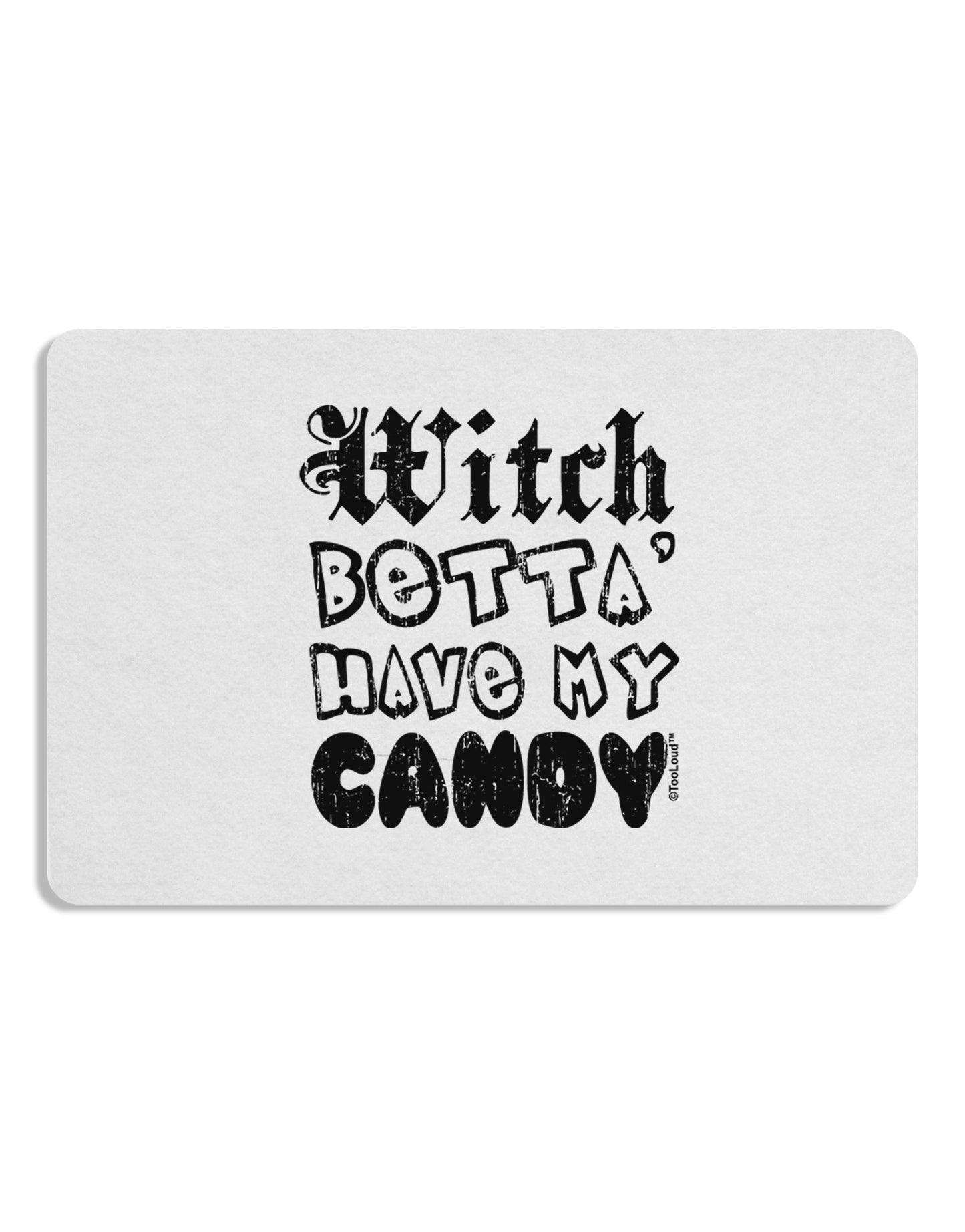 Witch Betta Have - Distressed Placemat Set of 4 Placemats-Placemat-TooLoud-White-Davson Sales