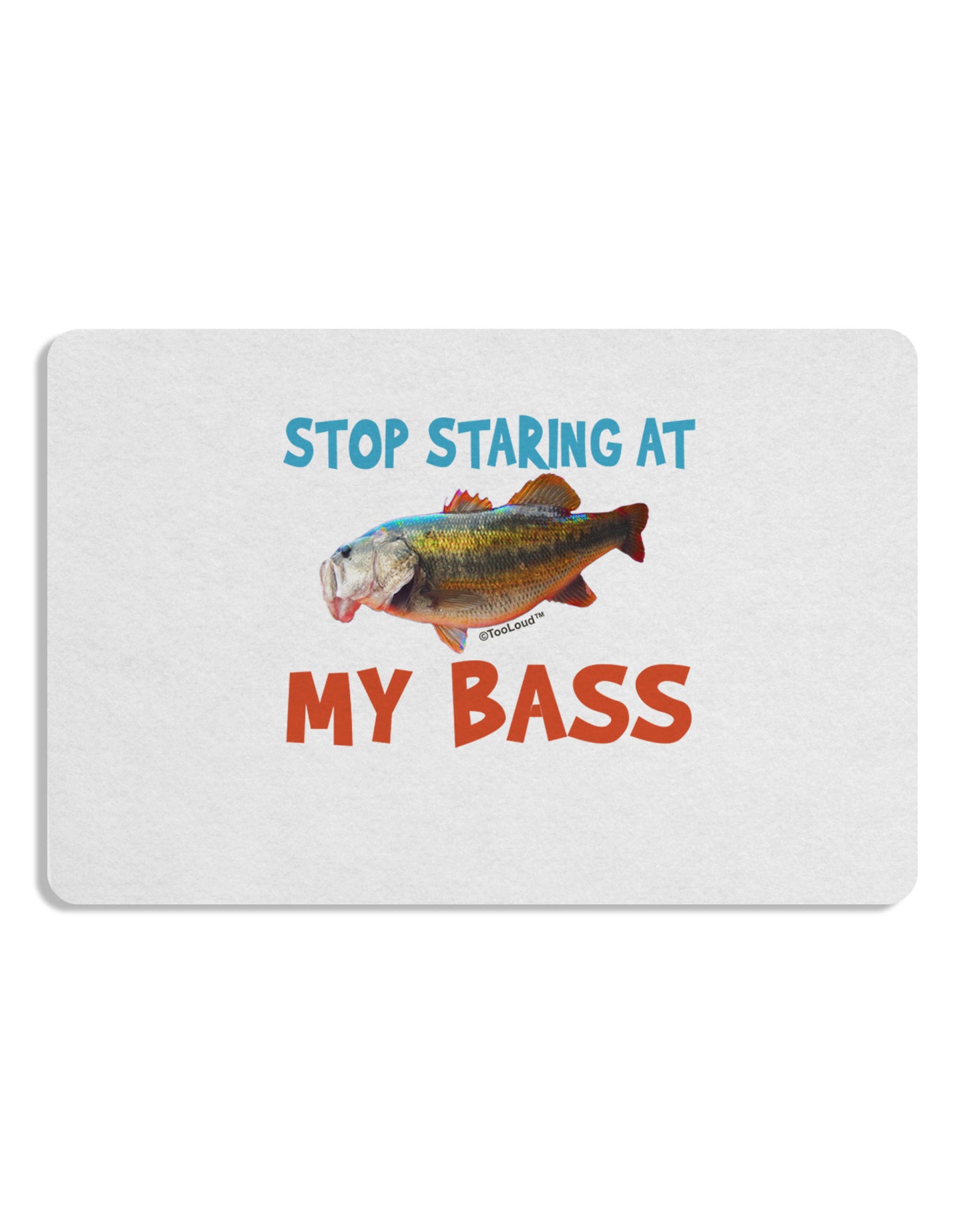 Stop Staring At My Bass Placemat Set of 4 Placemats-Placemat-TooLoud-White-Davson Sales