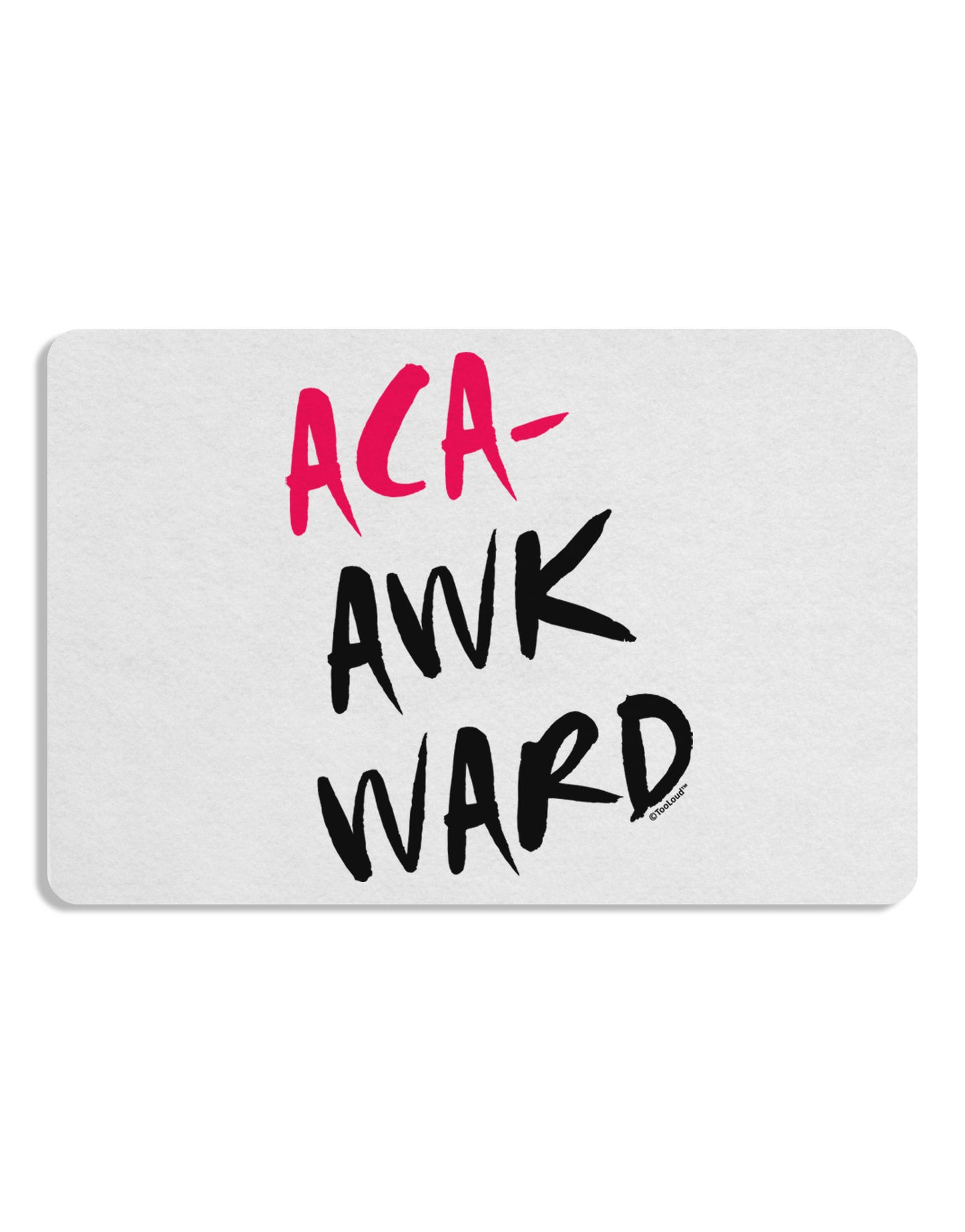 Aca-Awkward Placemat Set of 4 Placemats-Placemat-TooLoud-White-Davson Sales