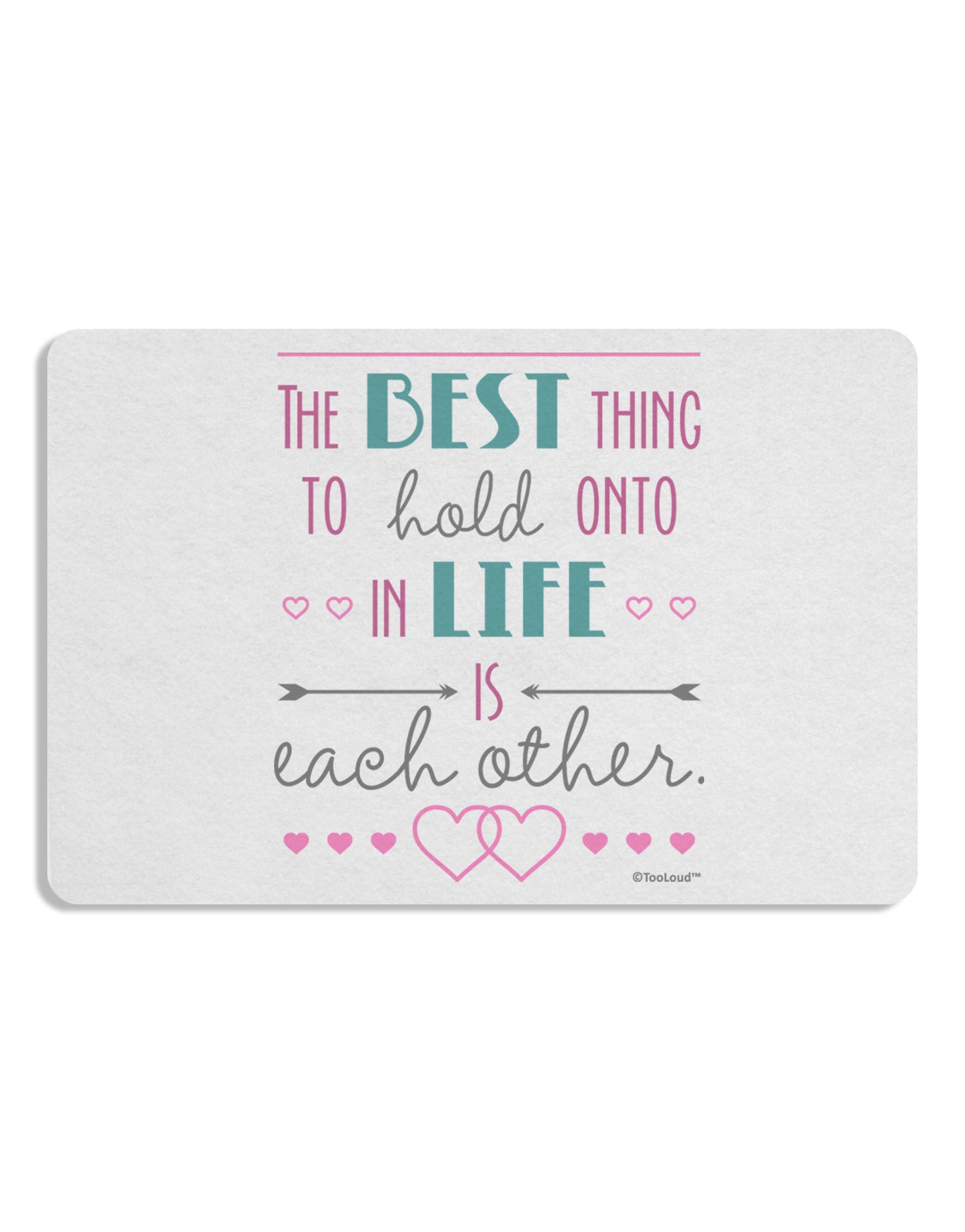 The Best Thing to Hold Onto in Life is Each Other - Color Placemat Set of 4 Placemats-Placemat-TooLoud-White-Davson Sales