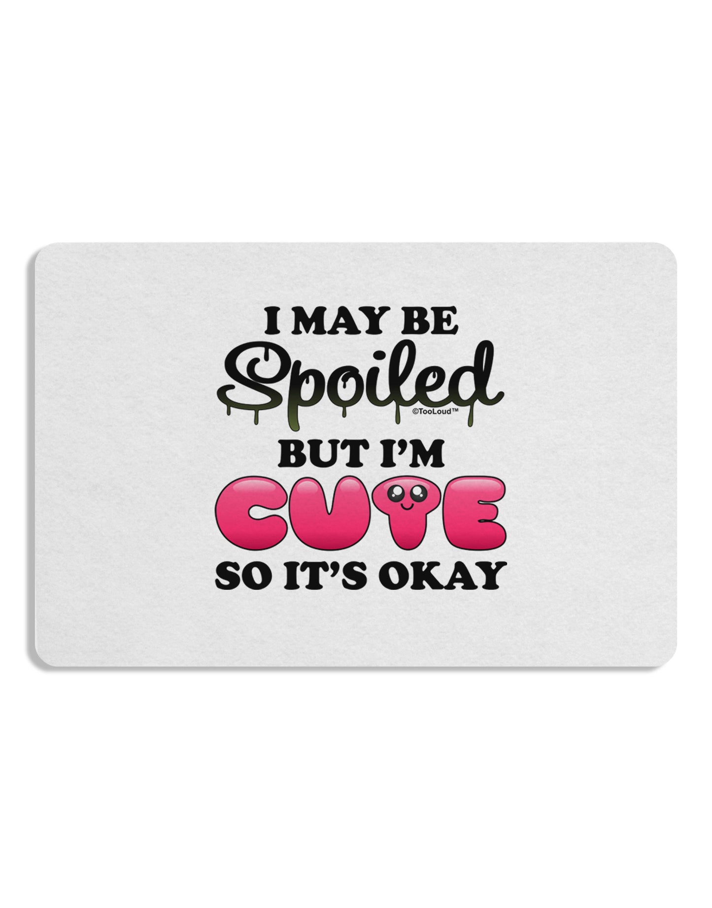 Spoiled But Cute Pink Placemat Set of 4 Placemats-Placemat-TooLoud-White-Davson Sales