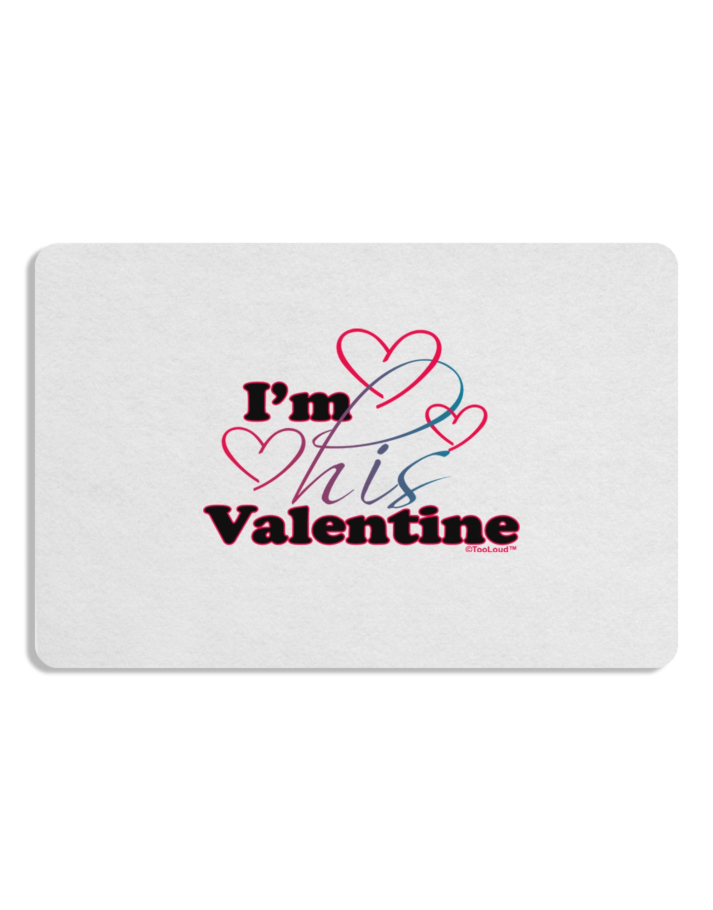 I'm HIS Valentine Placemat Set of 4 Placemats-Placemat-TooLoud-White-Davson Sales