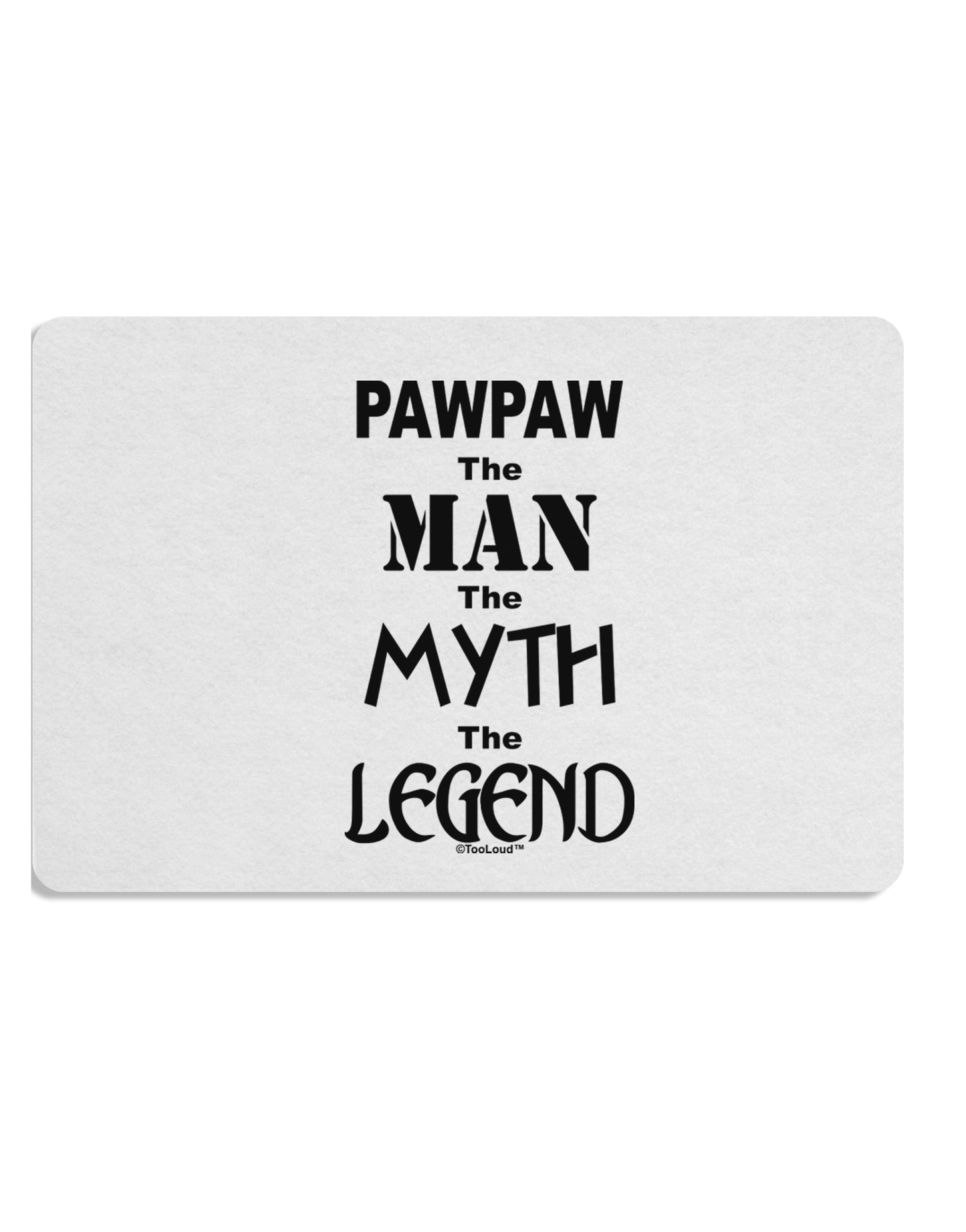Pawpaw The Man The Myth The Legend Placemat by TooLoud Set of 4 Placemats-Placemat-TooLoud-White-Davson Sales