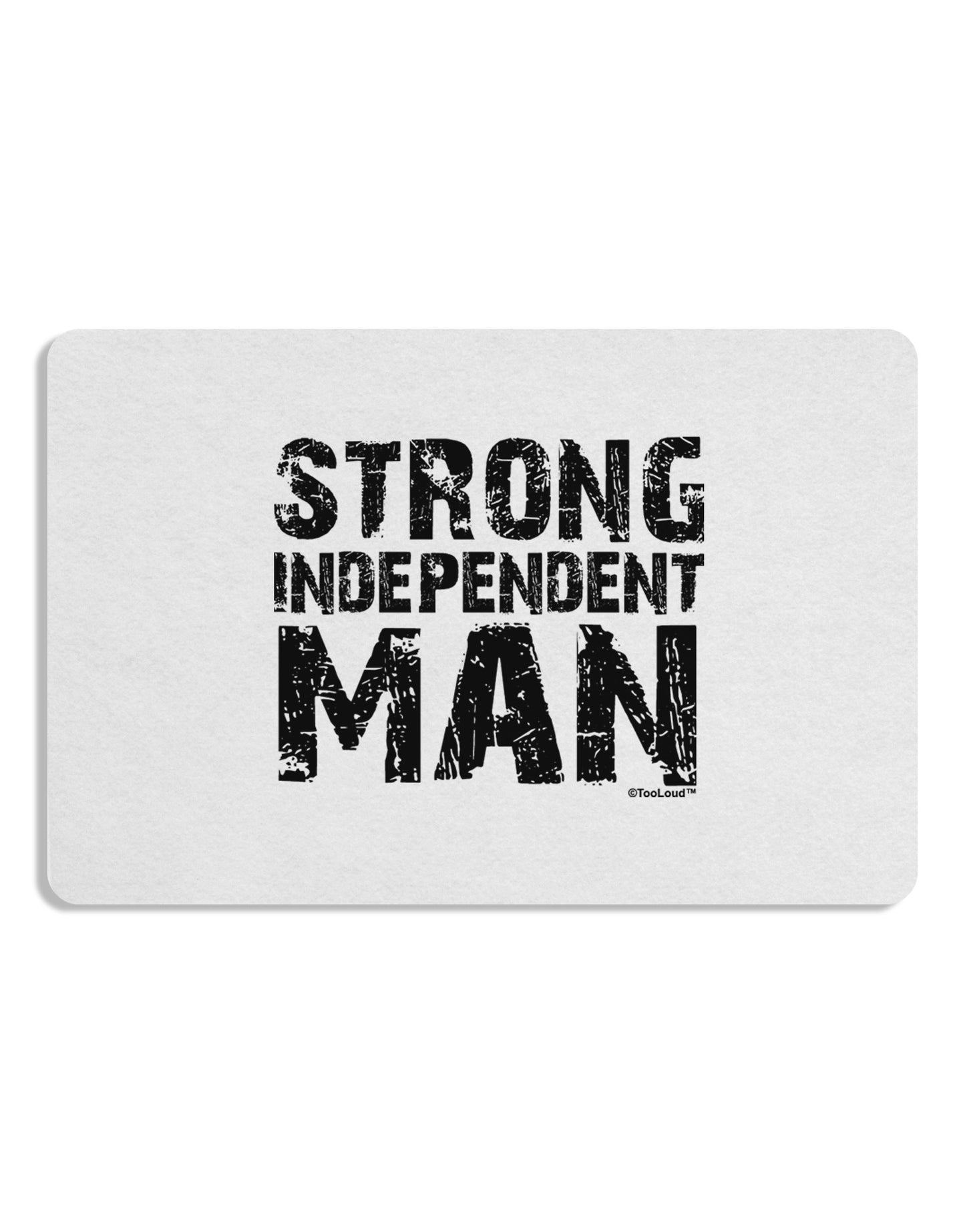 Strong Independent Man Placemat Set of 4 Placemats-Placemat-TooLoud-White-Davson Sales
