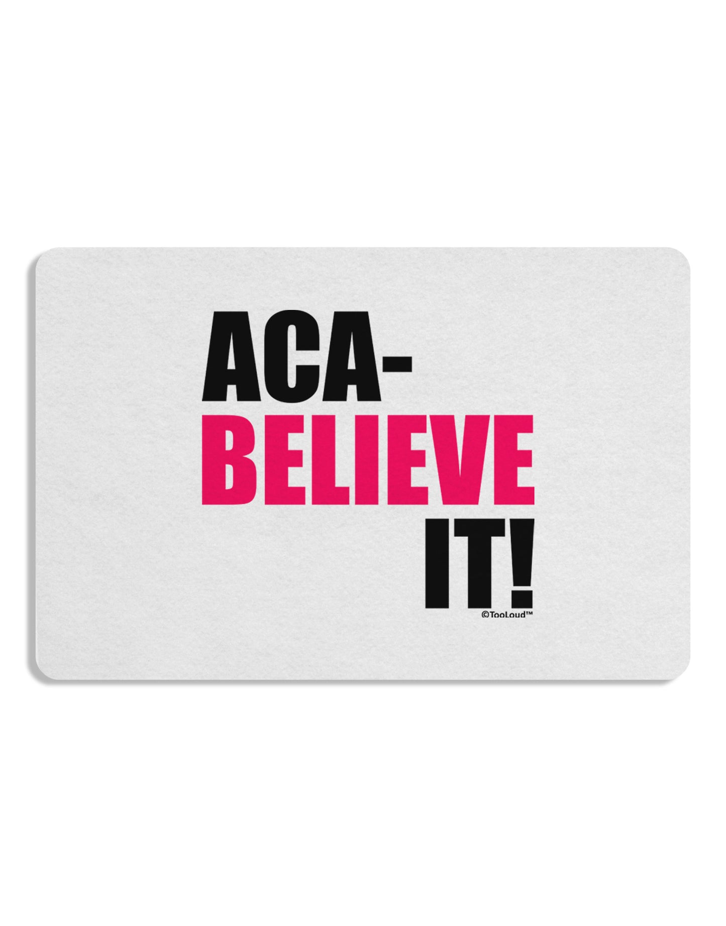 Aca Believe It Placemat Set of 4 Placemats-Placemat-TooLoud-White-Davson Sales