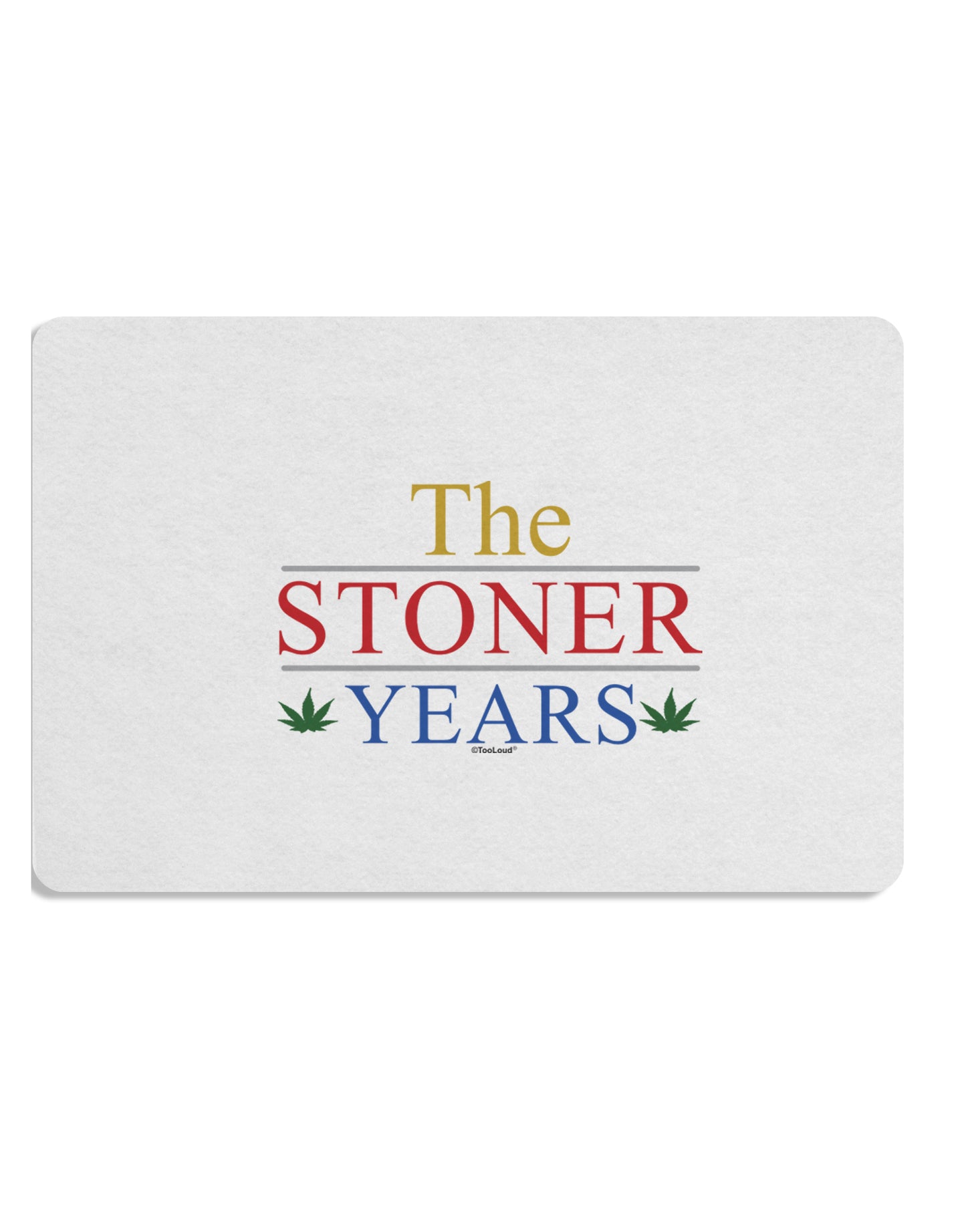 The Stoner Years Placemat by TooLoud Set of 4 Placemats-Placemat-TooLoud-White-Davson Sales