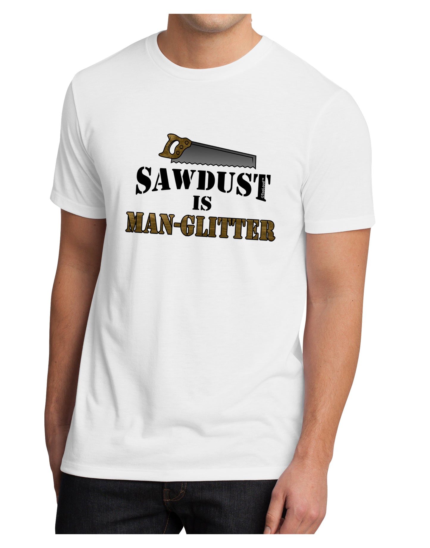 Sawdust is Man Glitter Men's Sublimate Tee by TooLoud-TooLoud-White-Small-Davson Sales