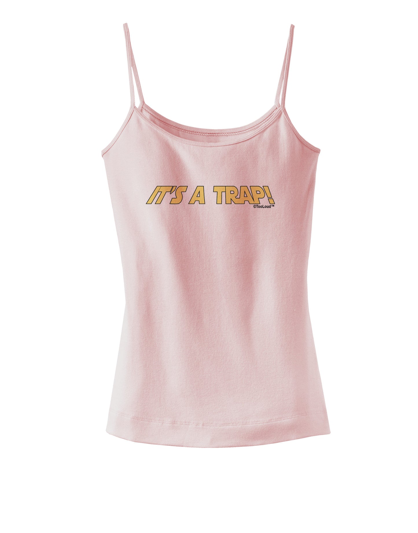 It is a Trap Spaghetti Strap Tank-Womens Spaghetti Strap Tanks-TooLoud-SoftPink-X-Small-Davson Sales