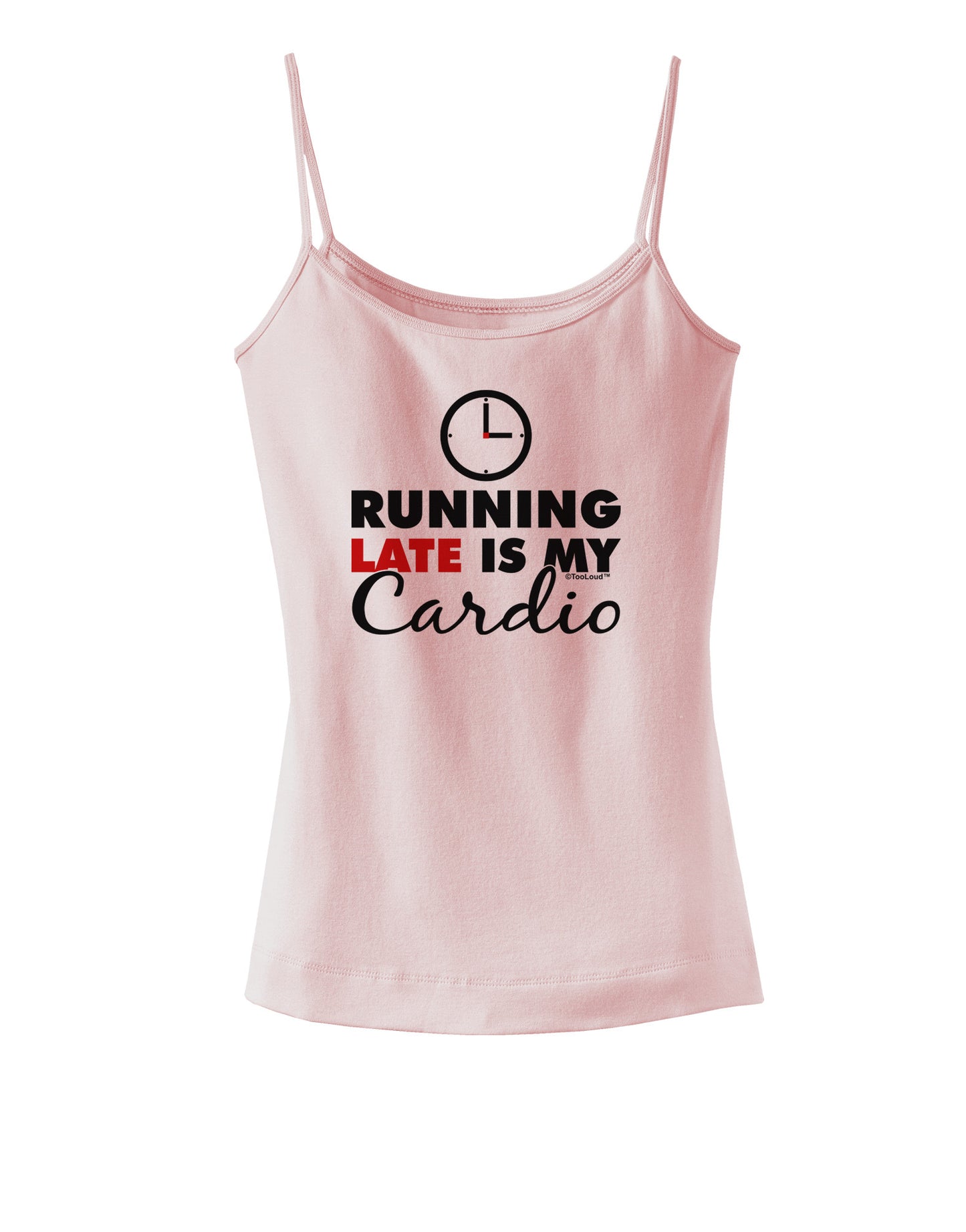 Running Late Is My Cardio Spaghetti Strap Tank-Womens Spaghetti Strap Tanks-TooLoud-SoftPink-X-Small-Davson Sales