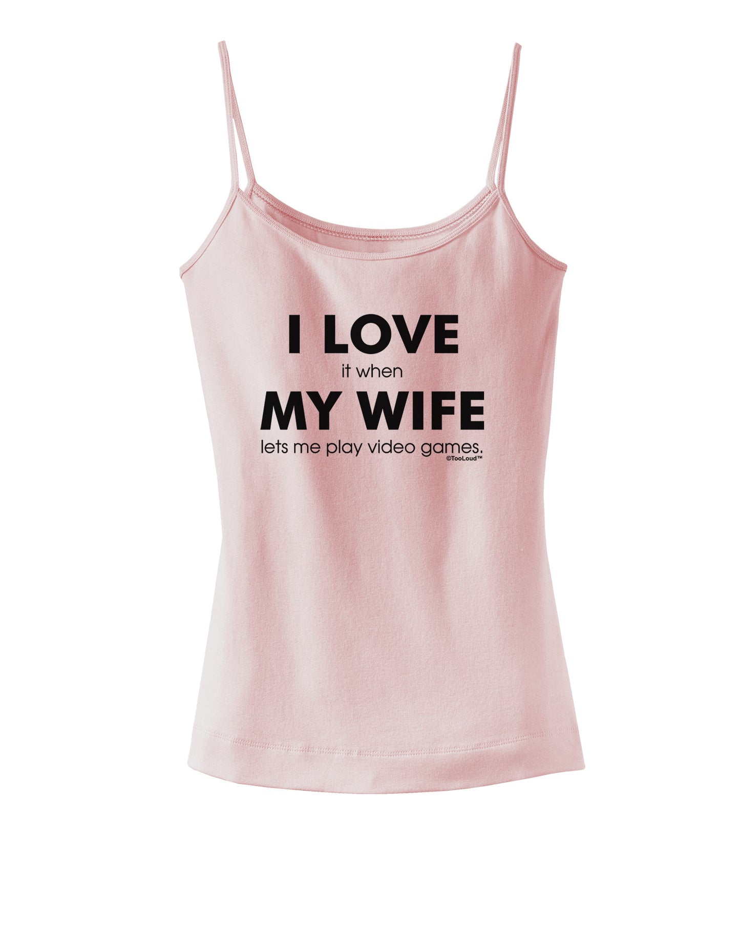 I Love My Wife Videogames Spaghetti Strap Tank-Womens Spaghetti Strap Tanks-TooLoud-SoftPink-X-Small-Davson Sales