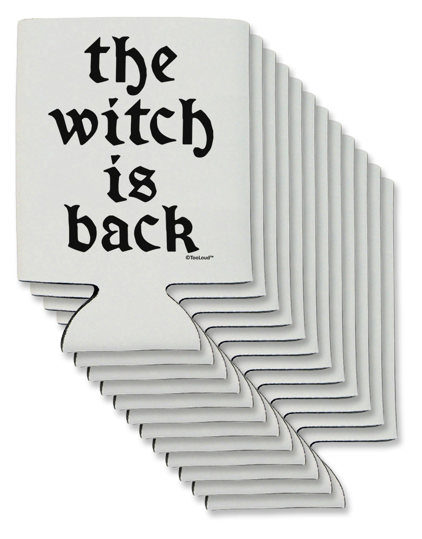 The Witch Is Back Can / Bottle Insulator Coolers by TooLoud-Can Coolie-TooLoud-12-Davson Sales